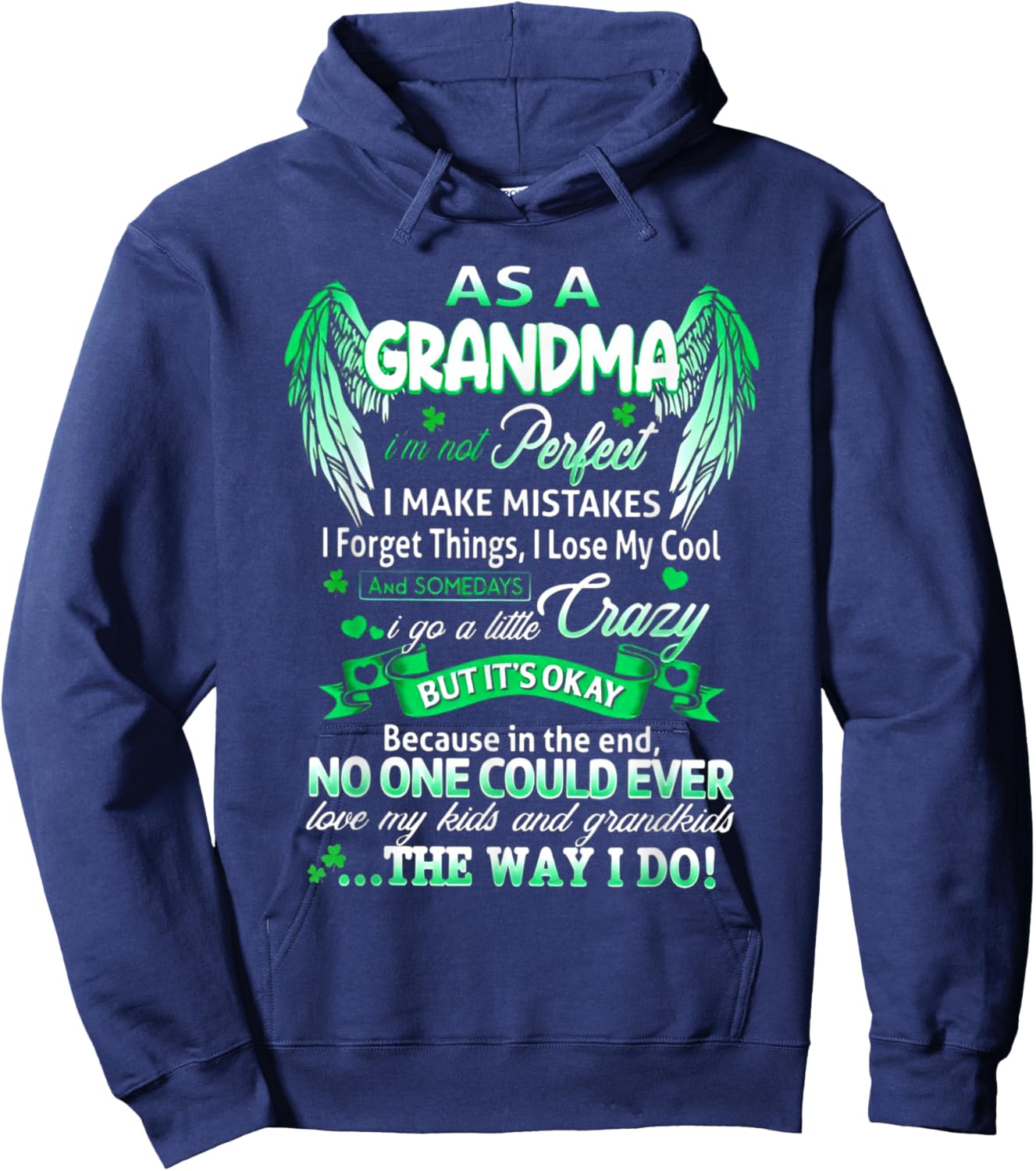 As A Grandma I'm Not Perfect I Make Mistakes I Forget Things Hoodie - Hoodie | Navy