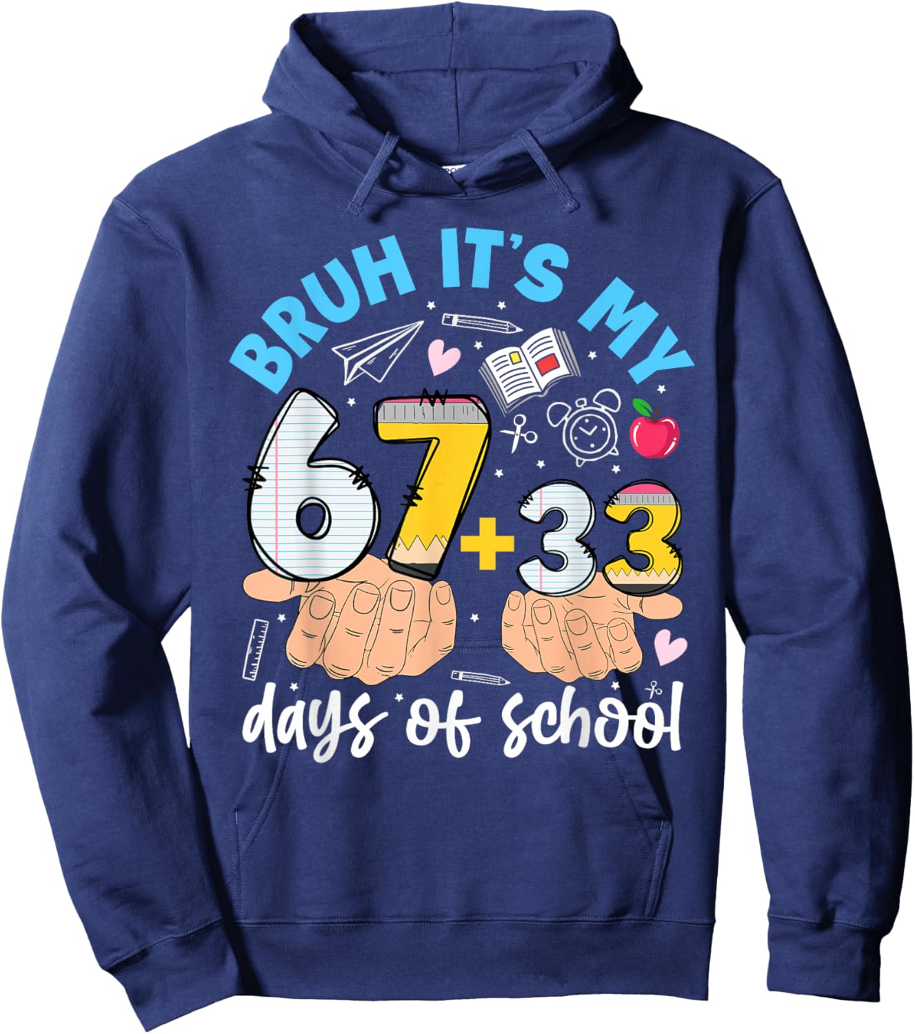 Bruh It's My 67 33 Days of School Kids Boys 100 Days Smarter Hoodie - Hoodie | Navy