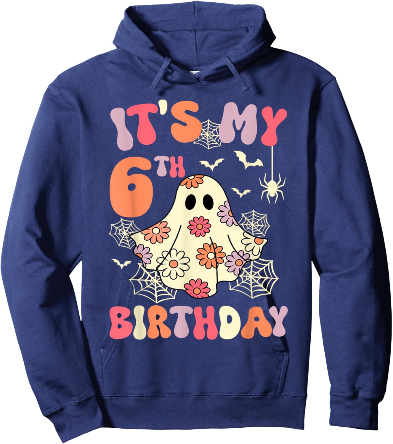 It's My 6th Birthday Halloween Ghost 6 Years Old Kids Girls Hoodie - Hoodie | Navy