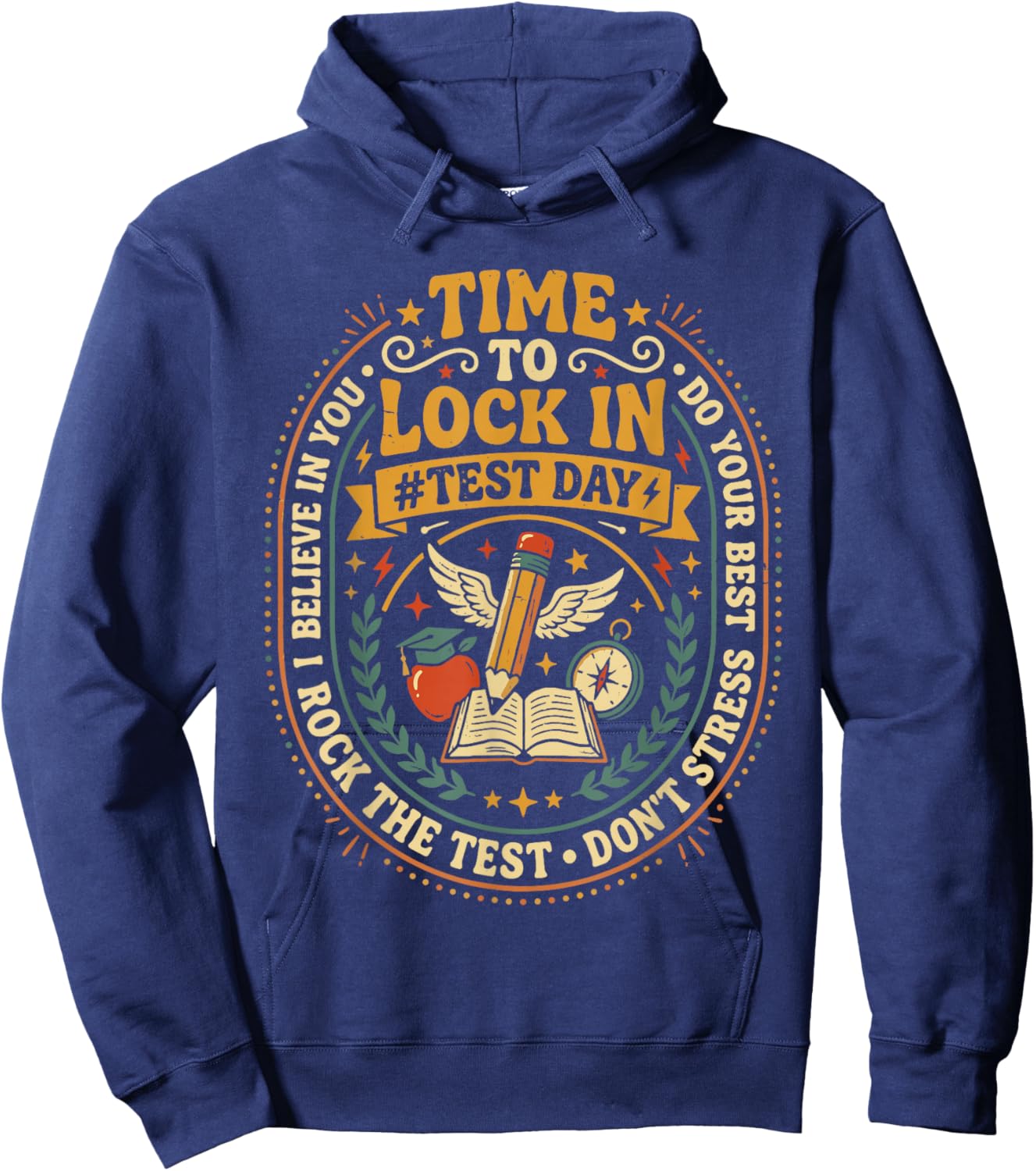 Time to Lock in Test Day Do Your Best Teachers Students Hoodie - Hoodie | Navy