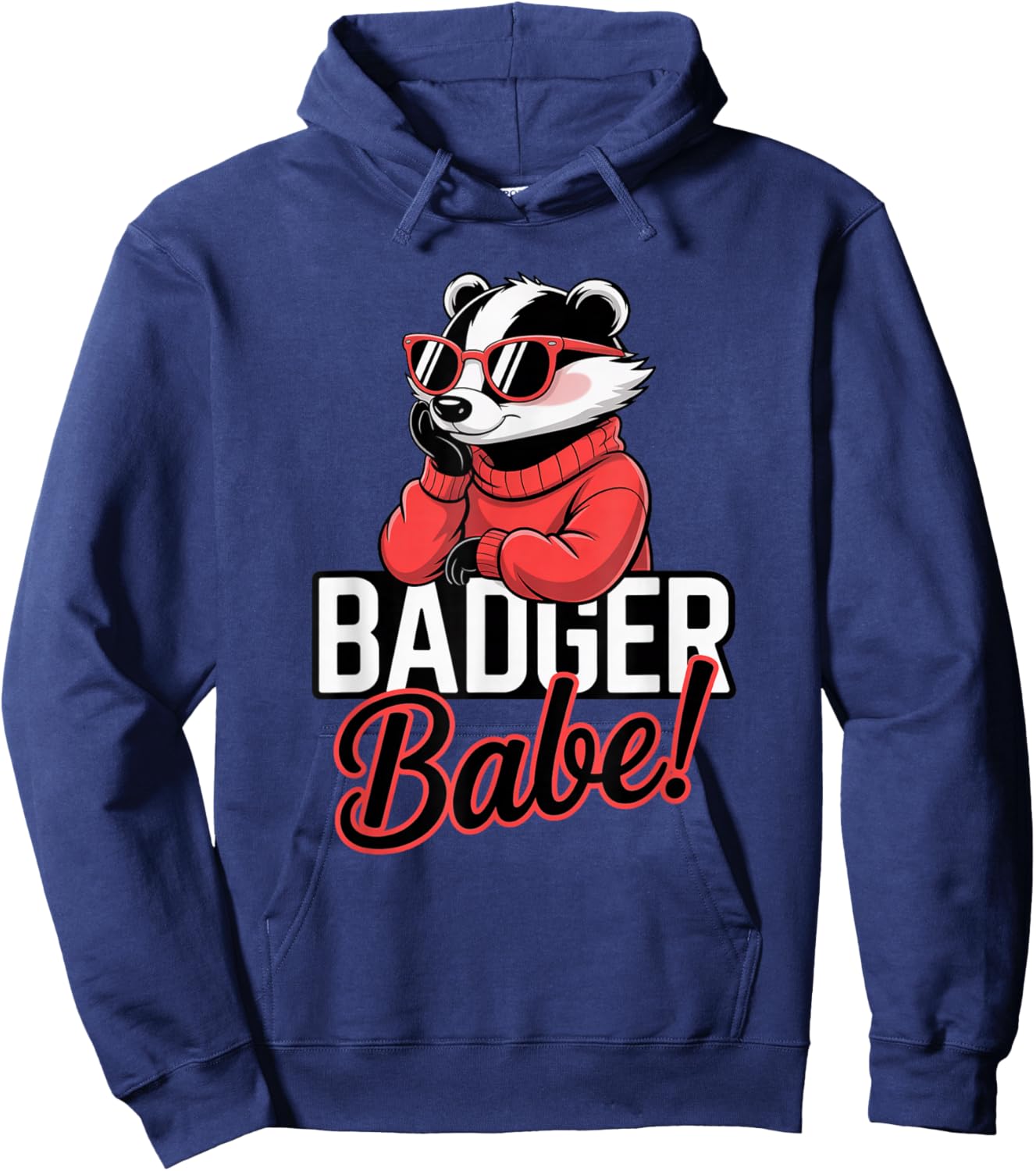 Badger Babe! Feminine Sunglasses, Fun Animal Graphic Hoodie - Hoodie | Navy