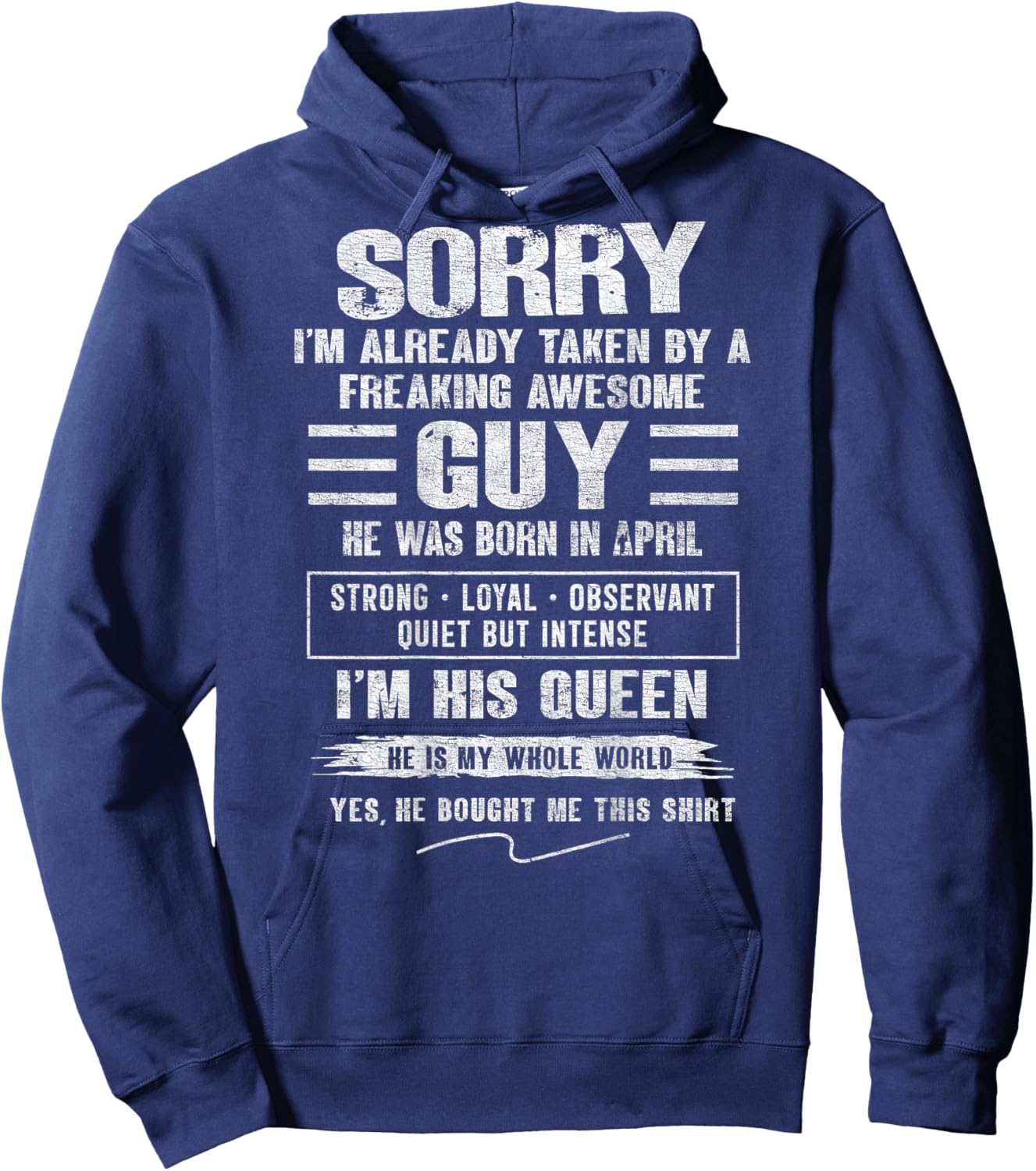 I'm Taken by Freaking Awesome Guy Born in April On Back Hoodie - Hoodie | Navy