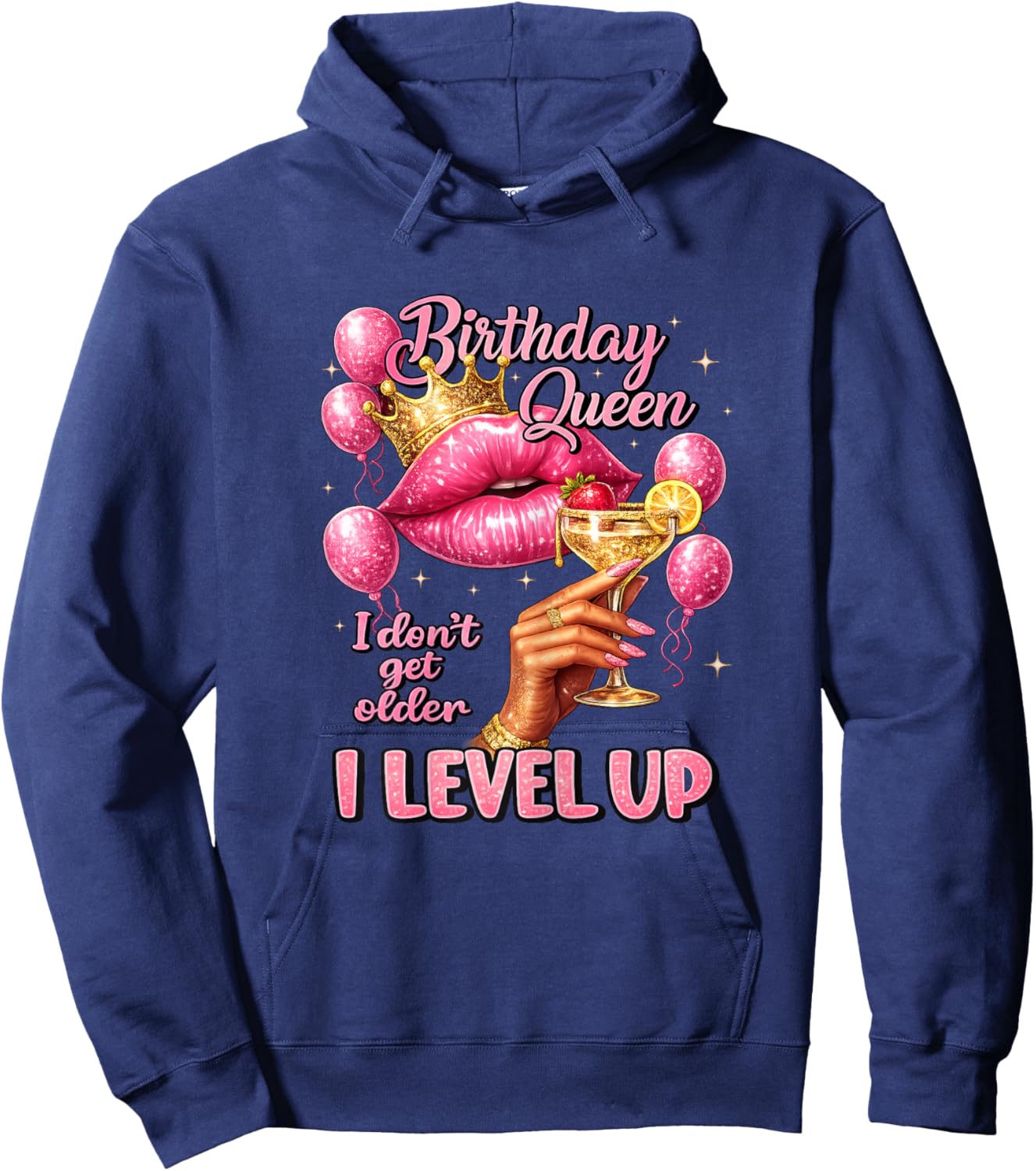 Birthday Queen I Don't Get Older I Level Up Birthday Party Hoodie - Hoodie | Navy
