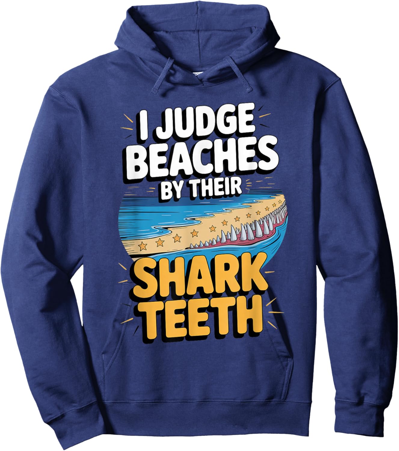 Judge Beaches by Shark Teeth Fossil Collecting Life Hoodie - Hoodie | Navy