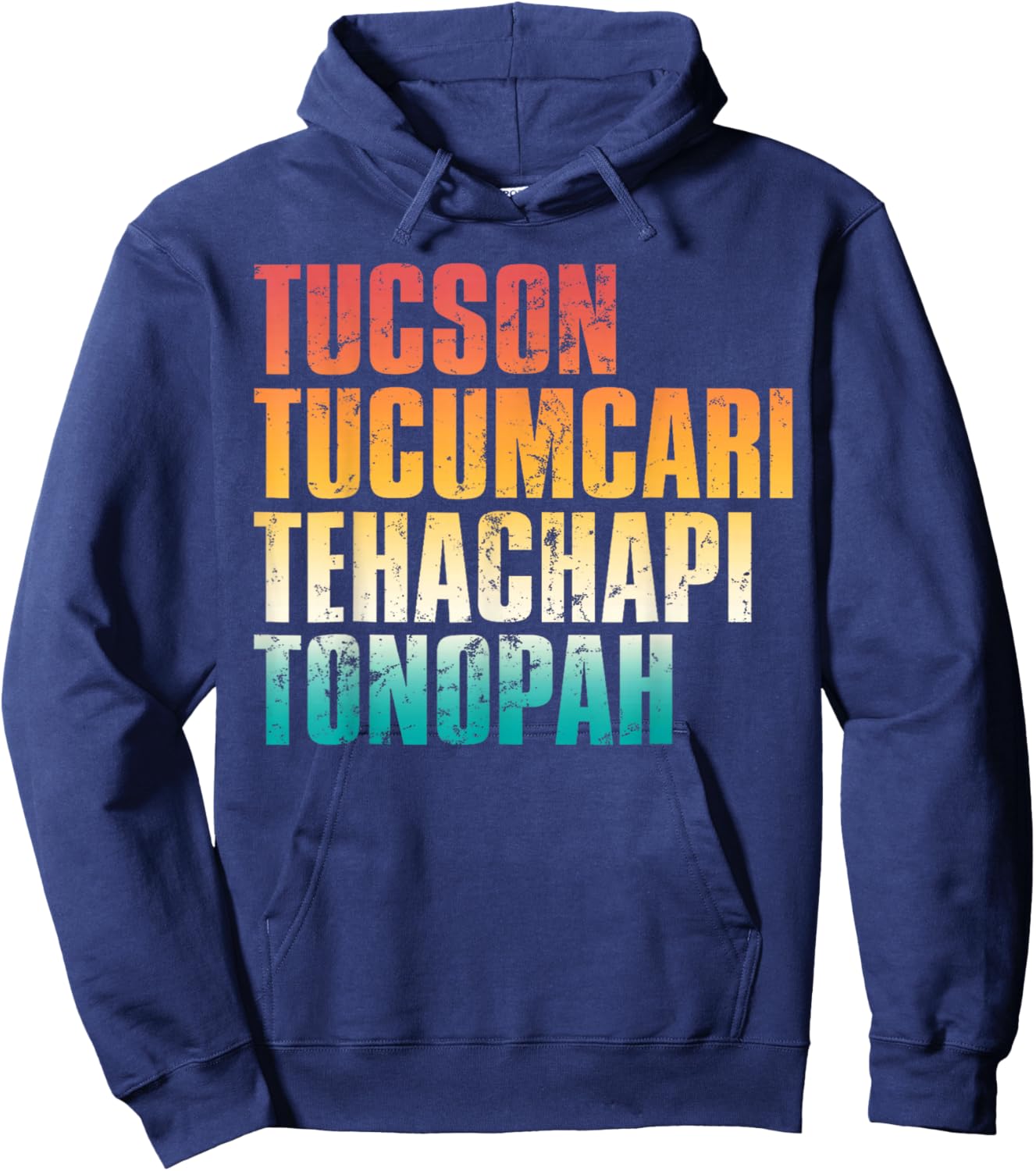 Tucson Tucumcari Tehachapi Tonopah Retro Americana Travel Hoodie - Hoodie | Navy