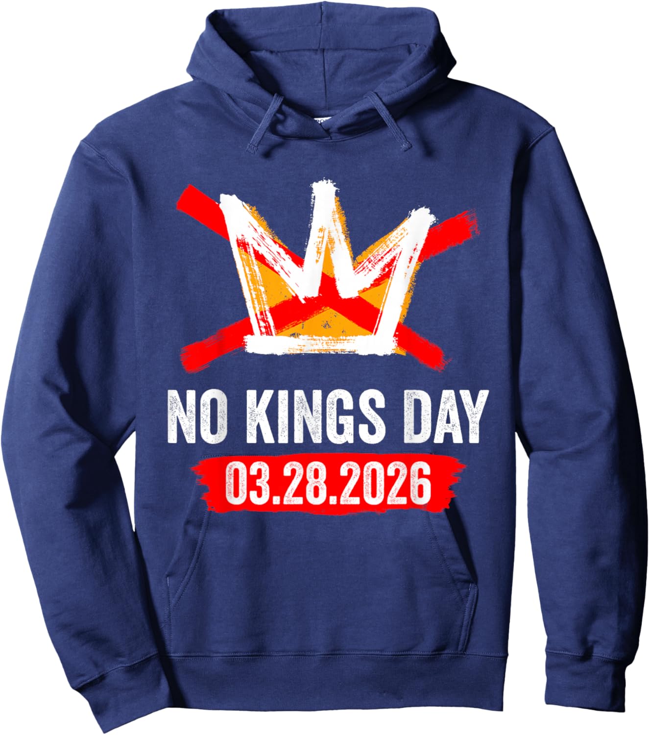 No Kings March 28 2026 No Kings Day Vintage Funny Men Women Hoodie - Hoodie | Navy