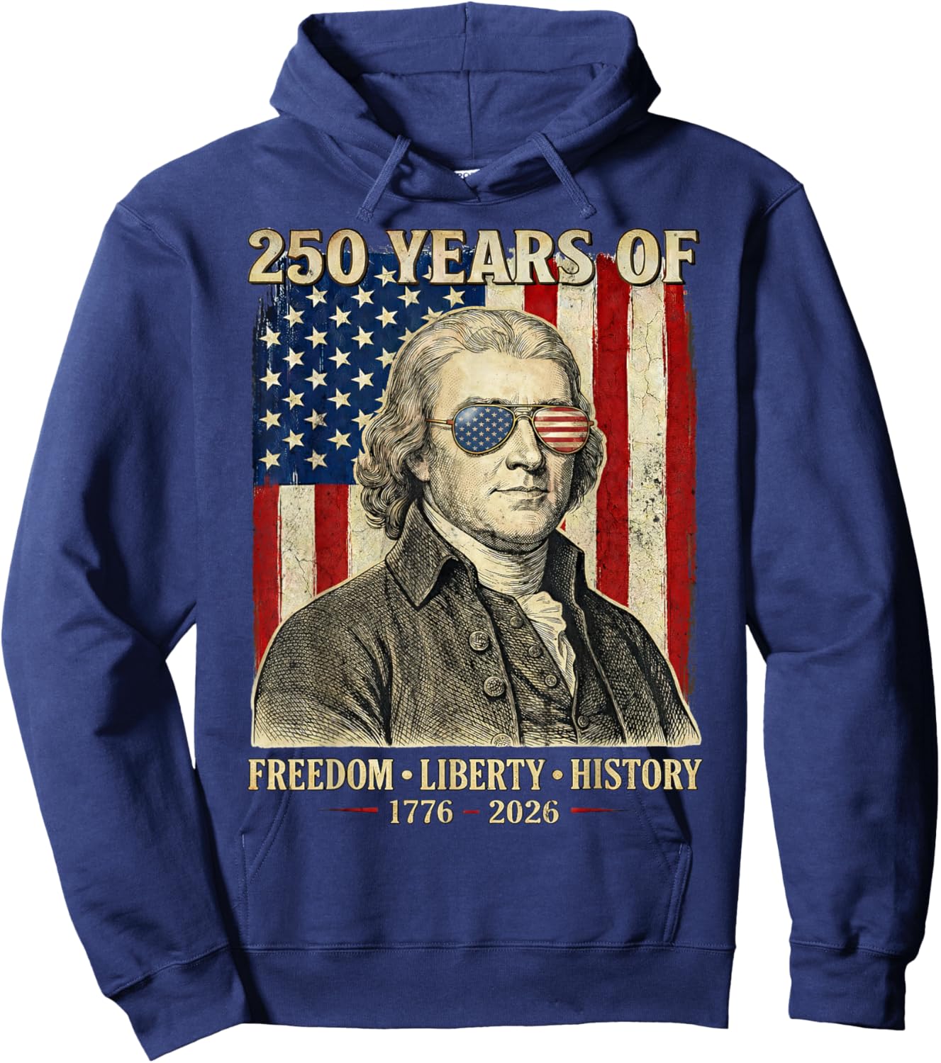 250 Years of Freedom Liberty History Thomas Jefferson Retro Hoodie - Hoodie | Navy