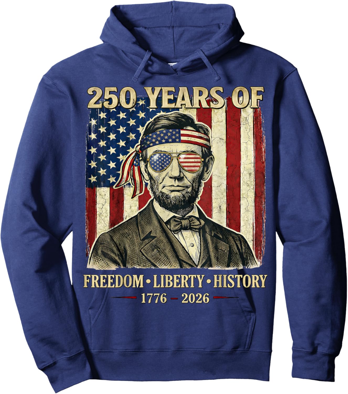 250 Years of Freedom Liberty History Abraham Lincoln Retro Hoodie - Hoodie | Navy