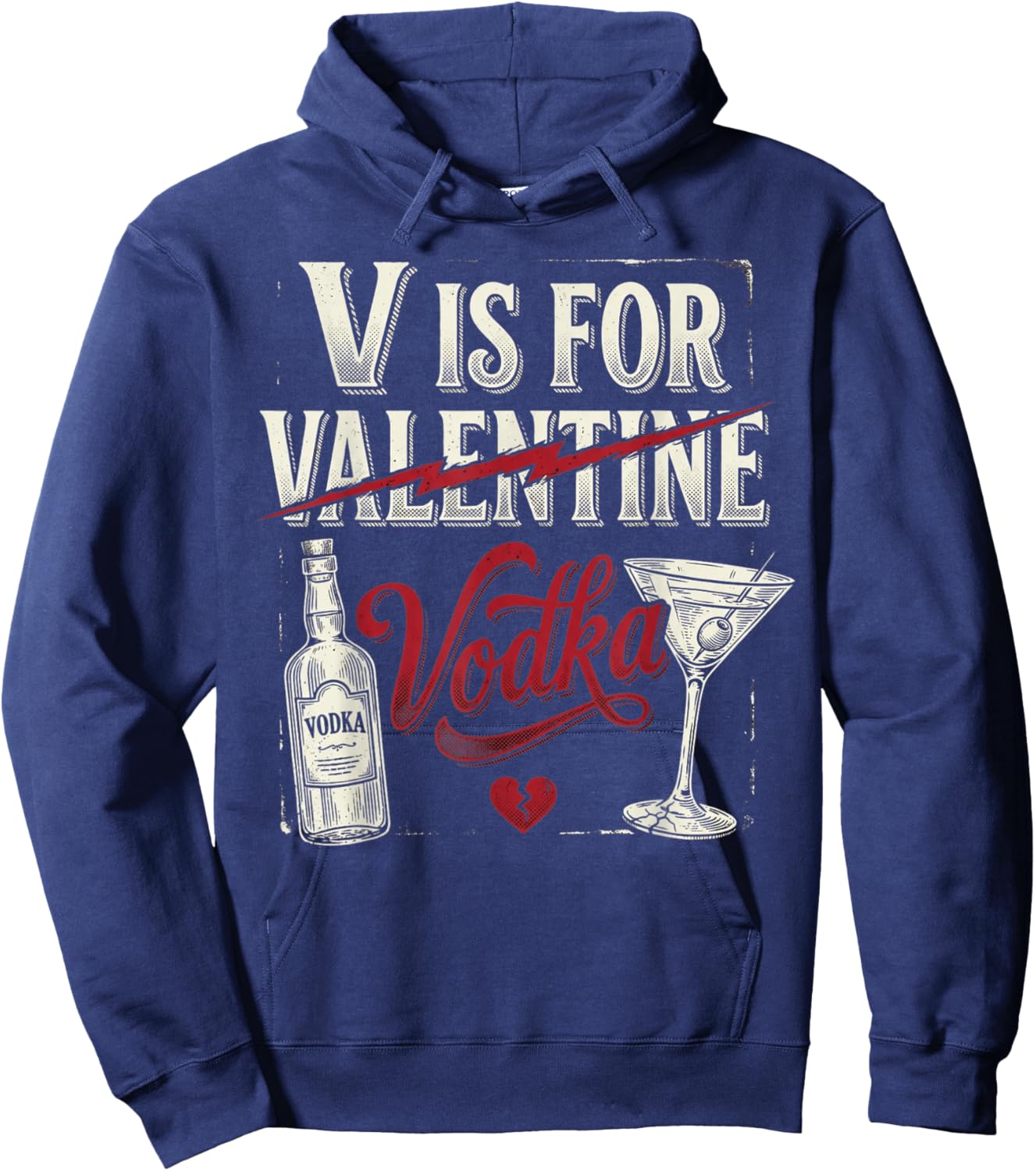 V is for Vodka Funny Cute Anti Valentines Day Drinking Humor Hoodie - Hoodie | Navy
