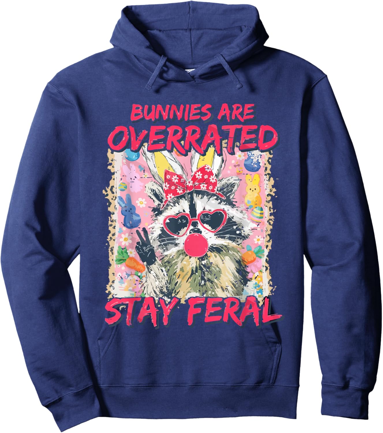 Retro Bunnies are Overrated Stay Feral Raccoon Bunny Easter Hoodie - Hoodie | Navy