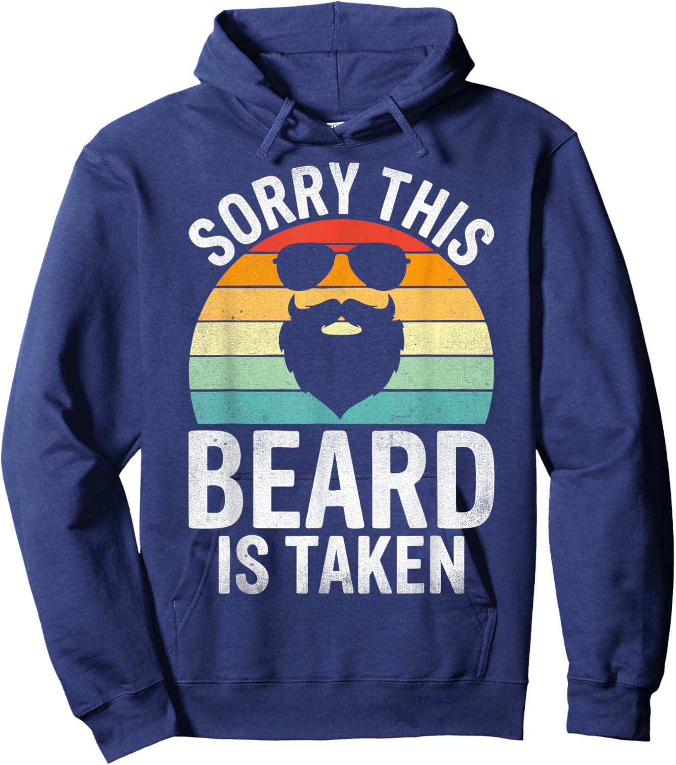 Sorry This Beard is Taken Funny Valentine's Day Bearded Men Hoodie - Hoodie | Navy