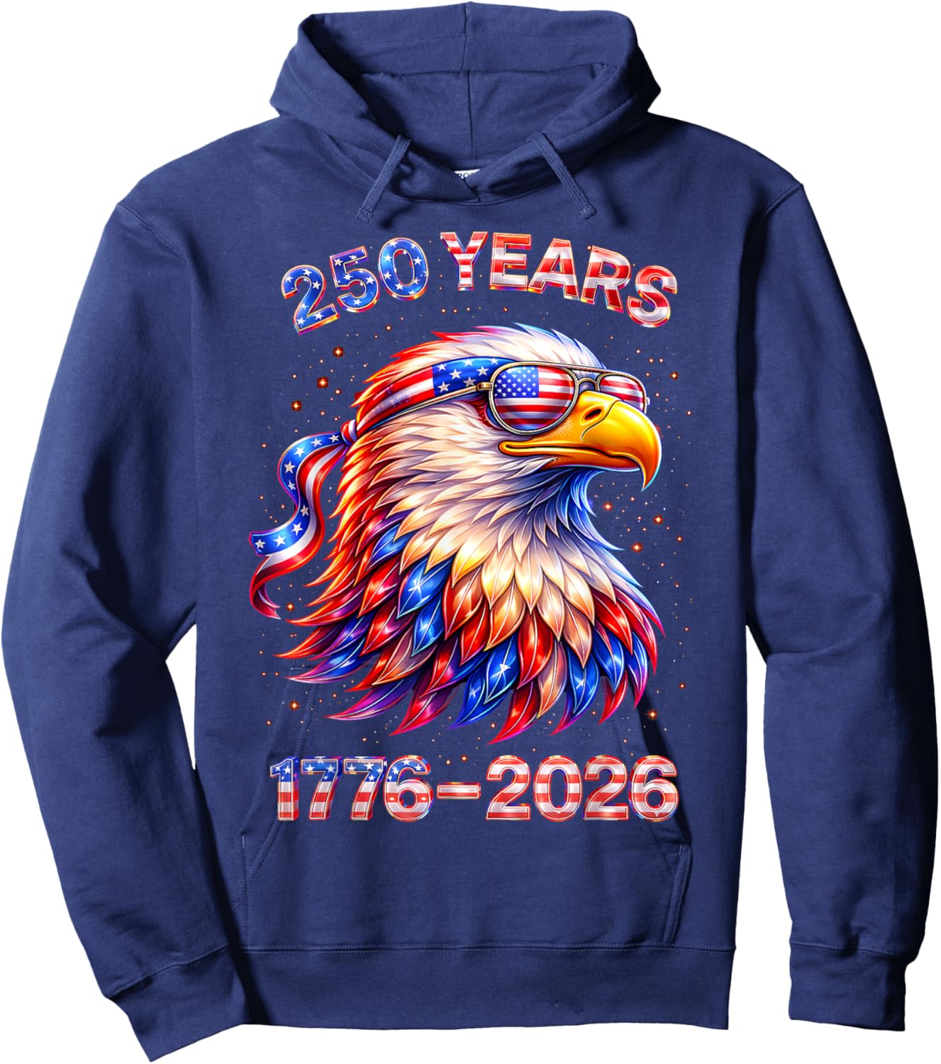Patriotic Eagle and Flag 250 Years 1776-2026 4th of July Hoodie - Hoodie | Navy