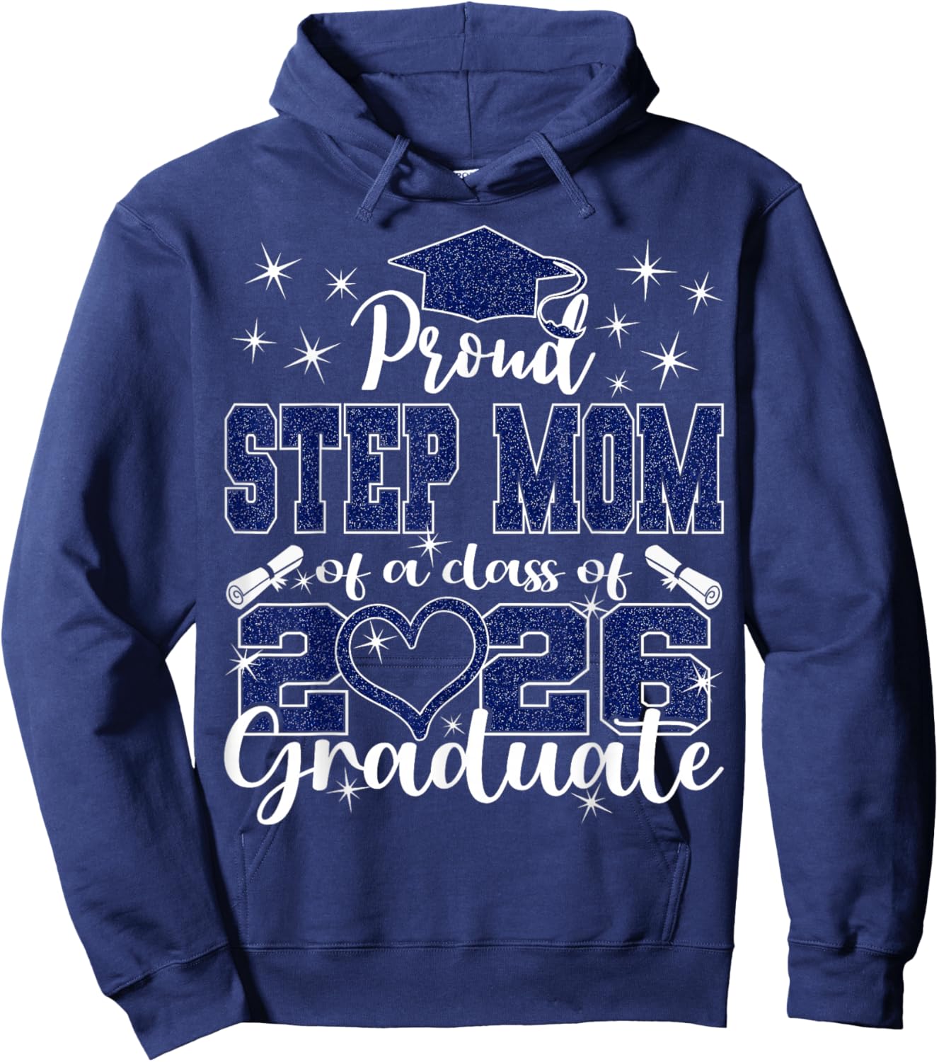 Super Proud Step Mom of 2026 Graduate Graduation Family Hoodie - Hoodie | Navy