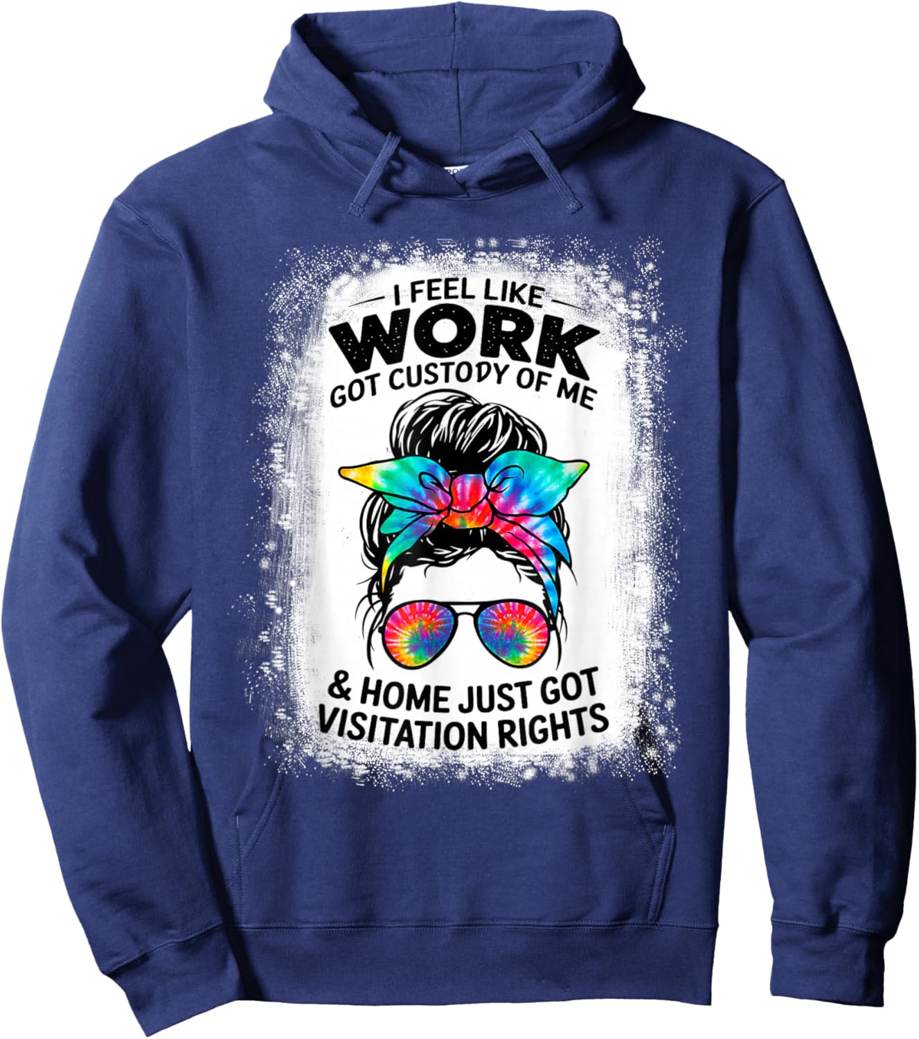I Feel Like Work Got Custody of Me Funny Sarcastic Saying Hoodie - Hoodie | Navy