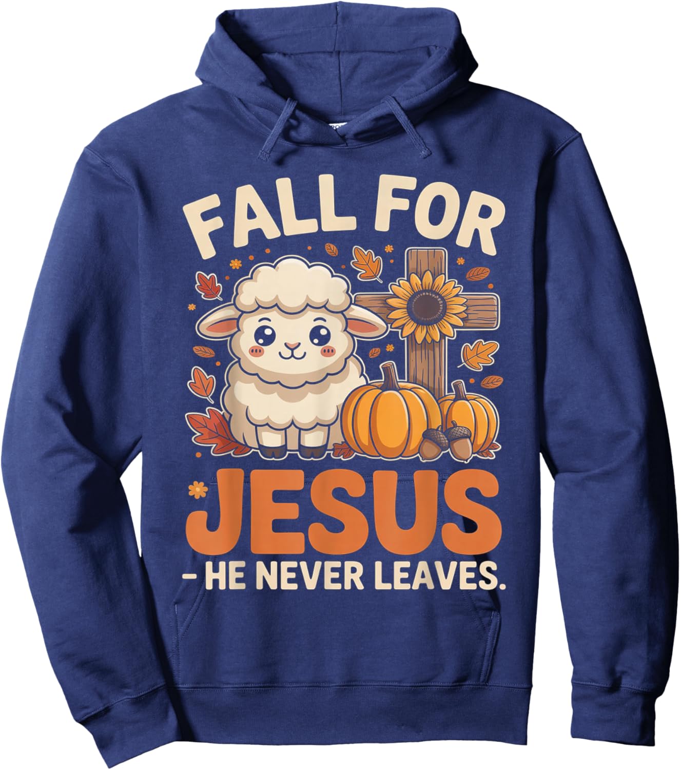 Fall for Jesus He Never Leaves Sheep Christian Autumn Cross Hoodie - Hoodie | Navy