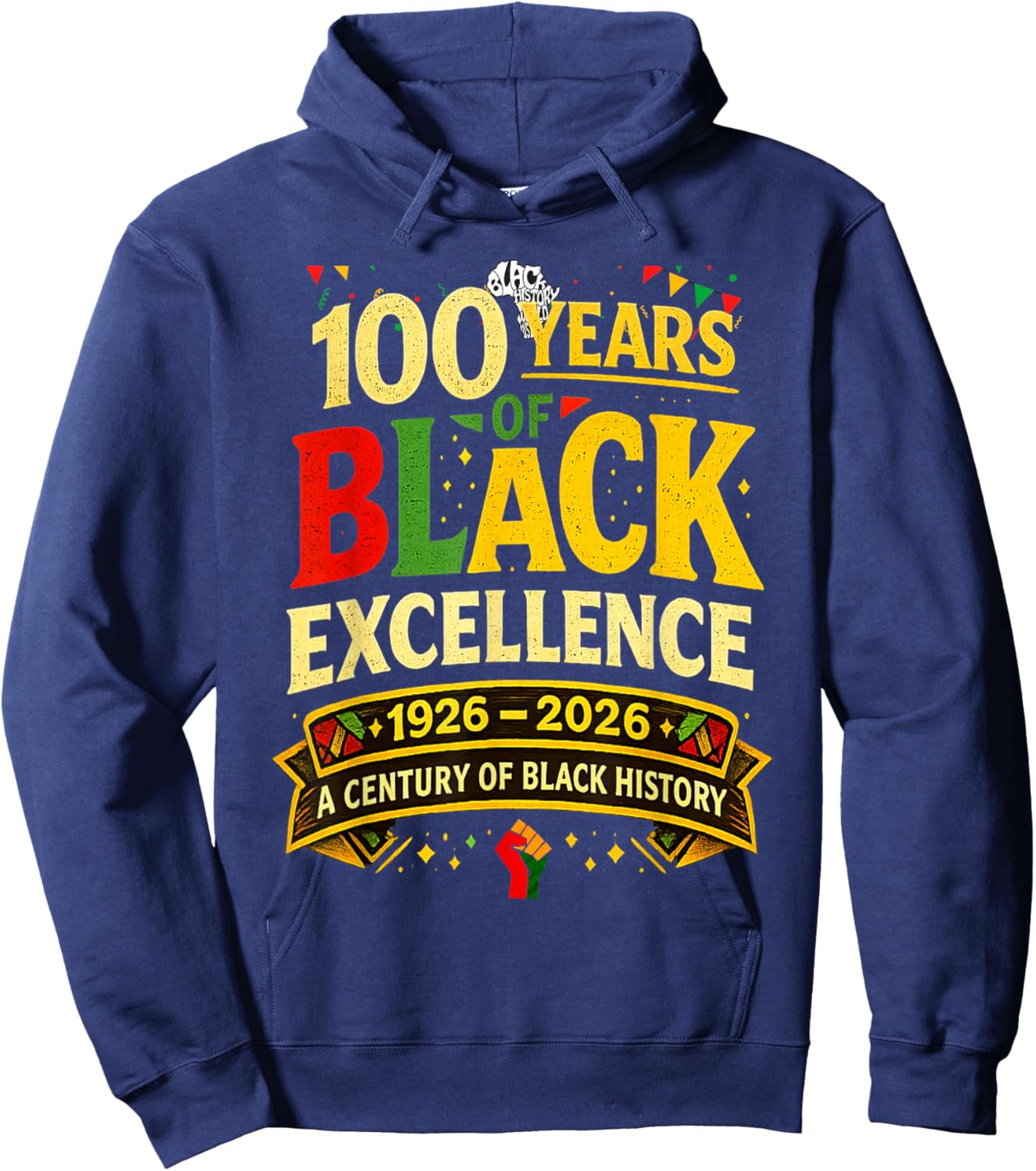 A Century of Black History 100 Years of Black Excellence Hoodie - Hoodie | Navy