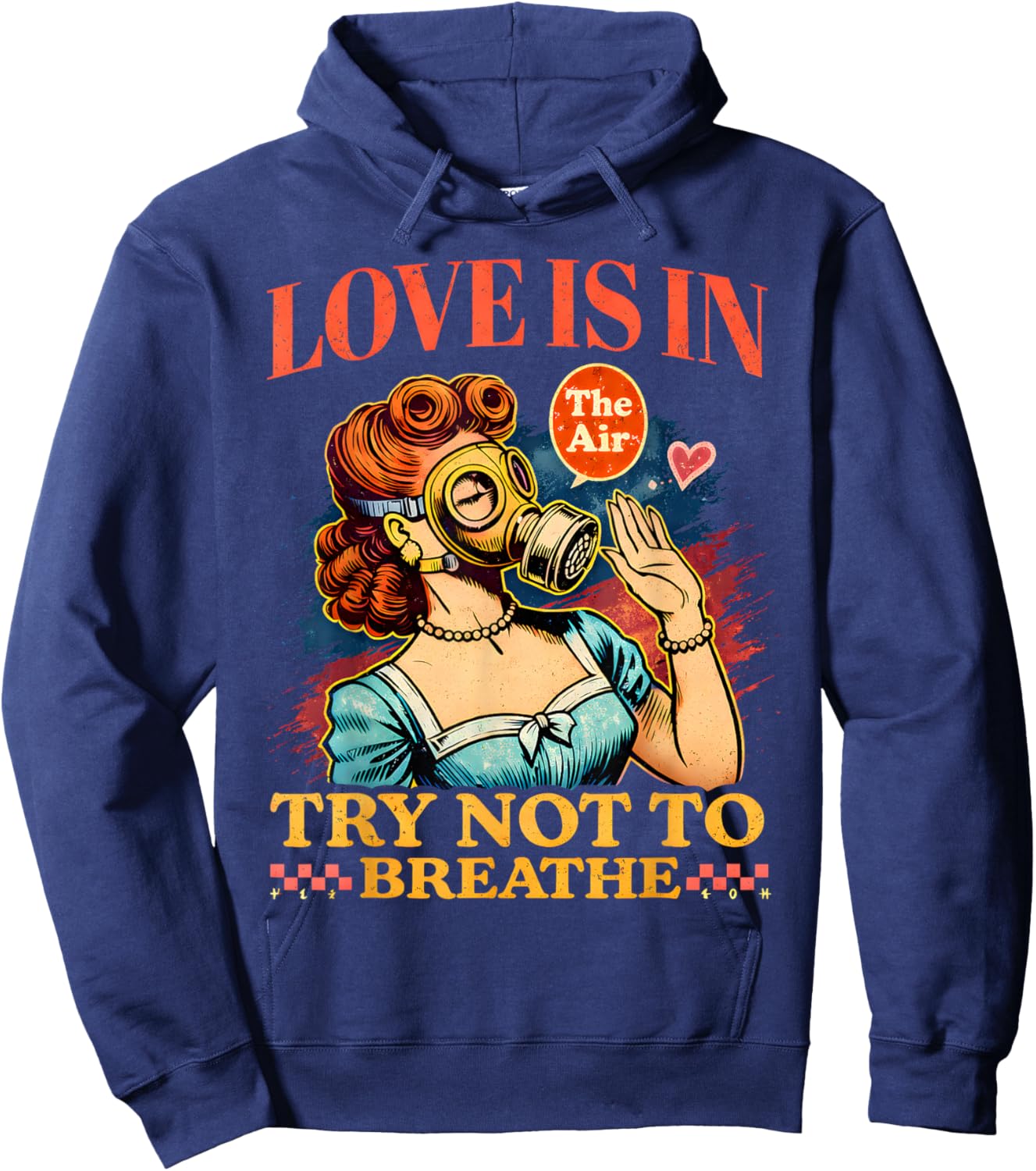Funny Retro Gas Mask Valentine Love is in The Air Hoodie - Hoodie | Navy