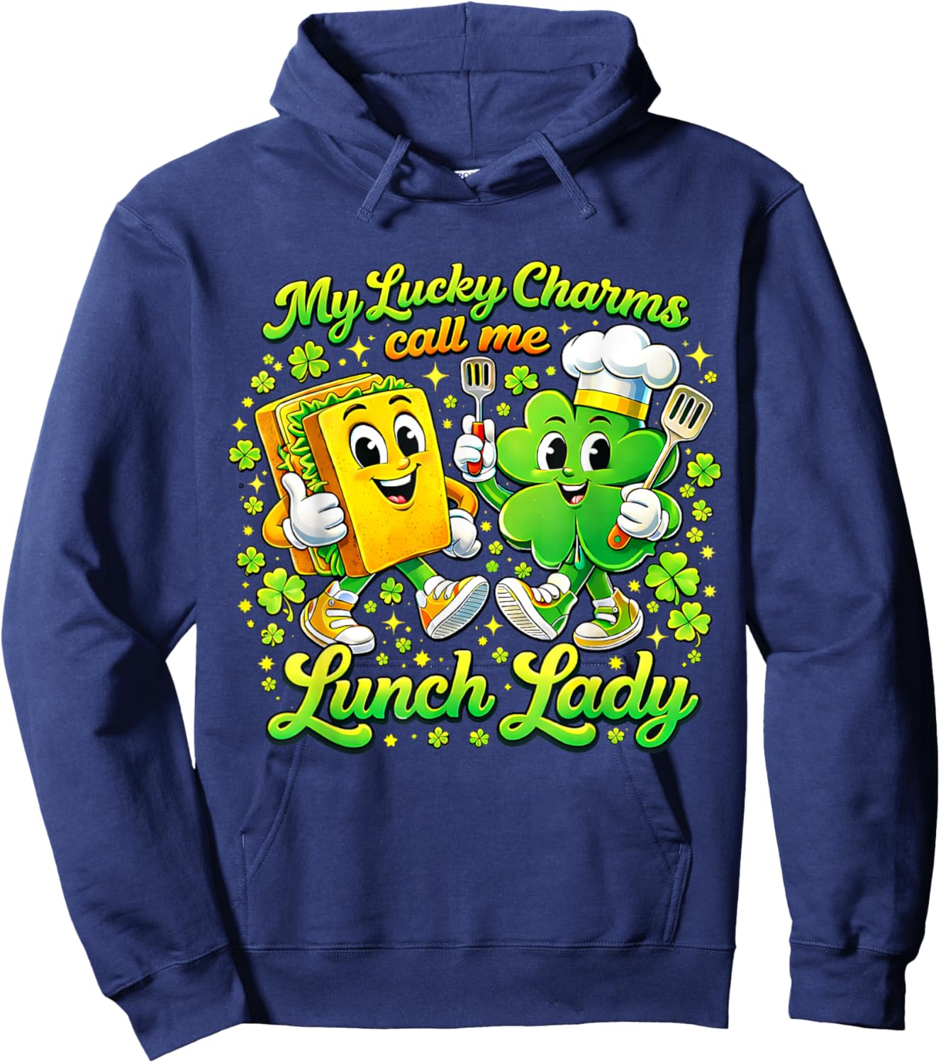 My Lucky Charms Call Me Lunch Lady St Patricks Day Shamrock Hoodie - Hoodie | Navy