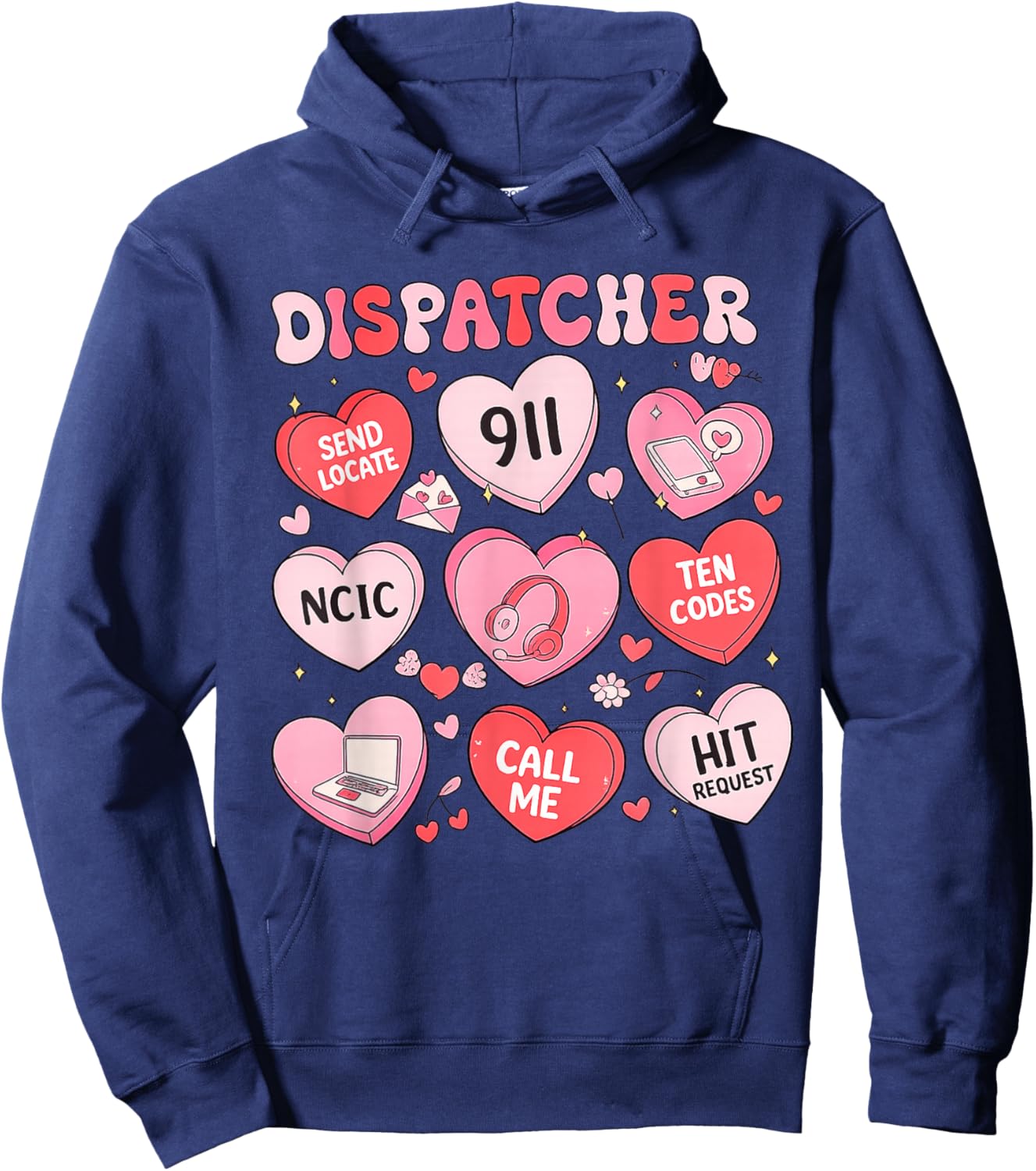 Dispatcher Valentines Shirt 911 Operator Gifts Dispatcher Hoodie - Hoodie | Navy