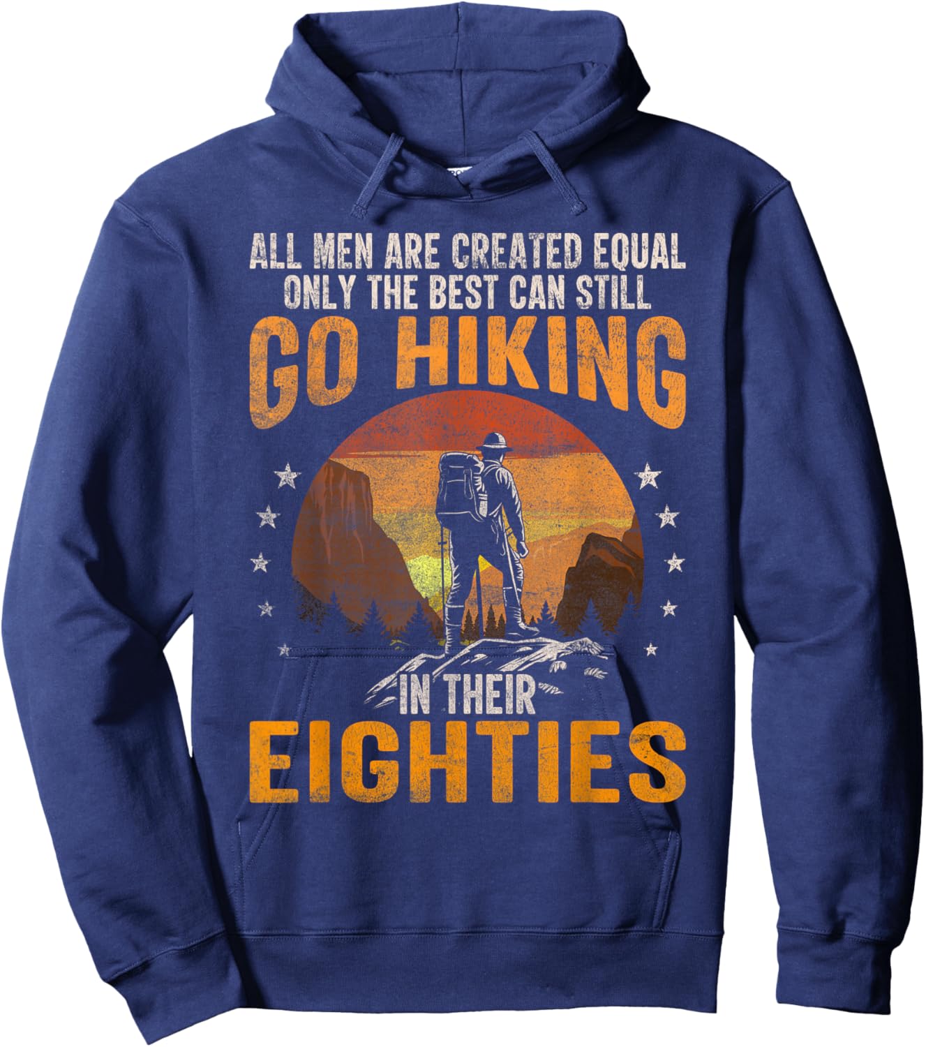 Hiking 80th Birthday Sayings in Their Eighties Hiker Hoodie - Hoodie | Navy