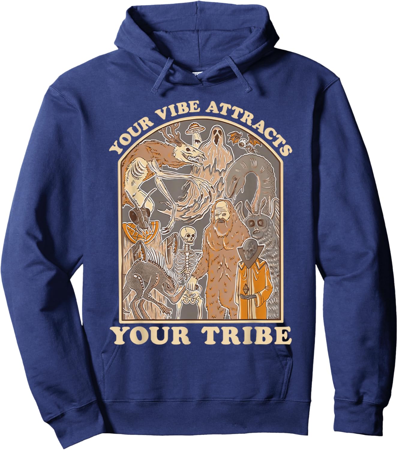 Your Vibe Attracts Your Tribe Cryptid Funny Retro Art Hoodie - Hoodie | Navy