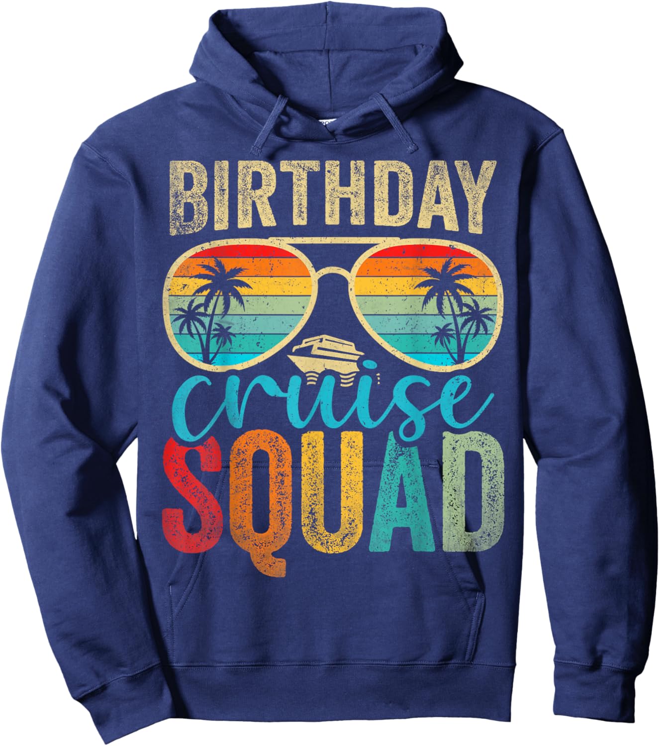 Family Birthday Cruising Sunglasses It's My Birthday Squad Hoodie - Hoodie | Navy