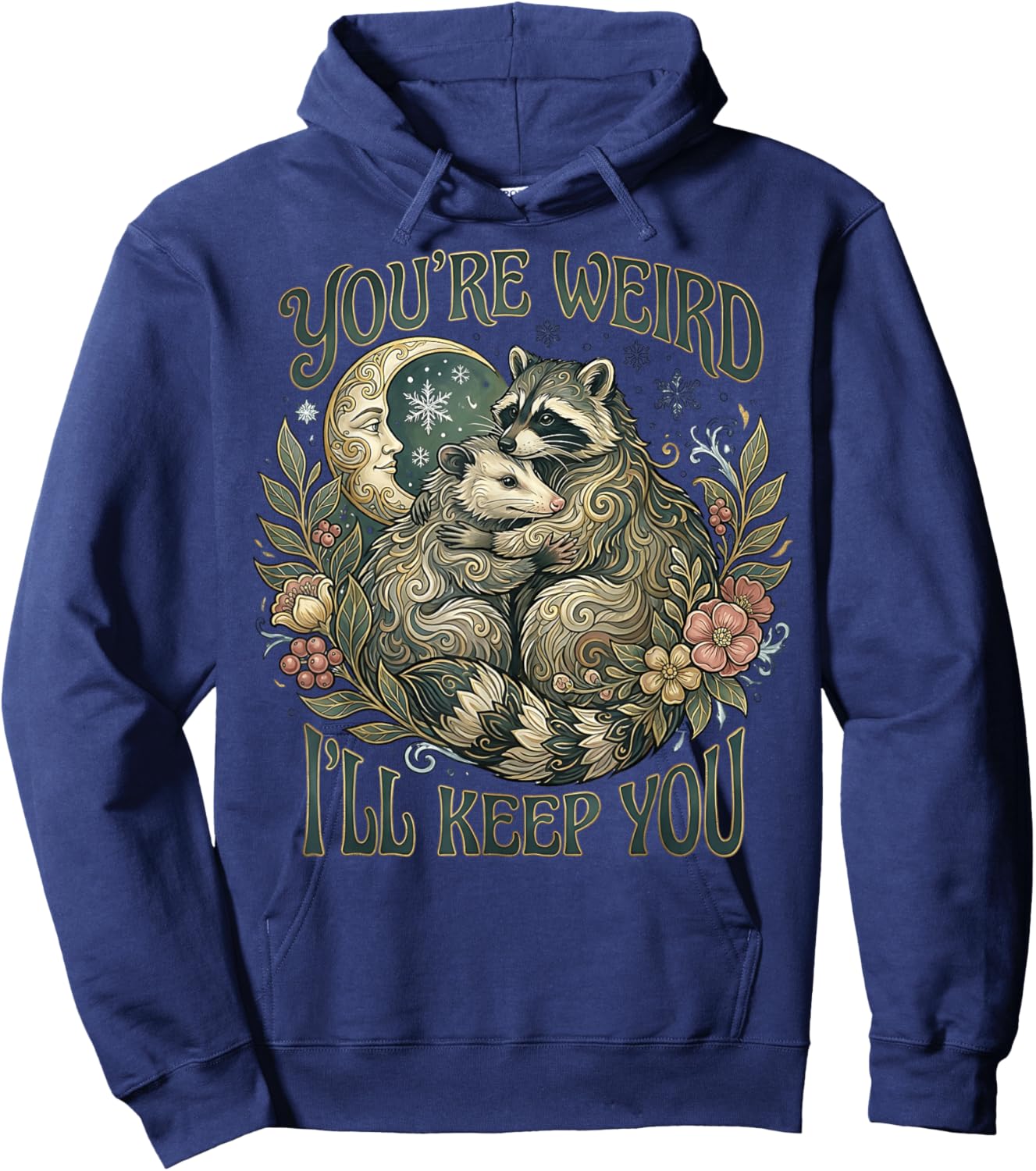 Youre Weird Ill Keep You Raccoon Possum Tarot Valentines Day Hoodie - Hoodie | Navy