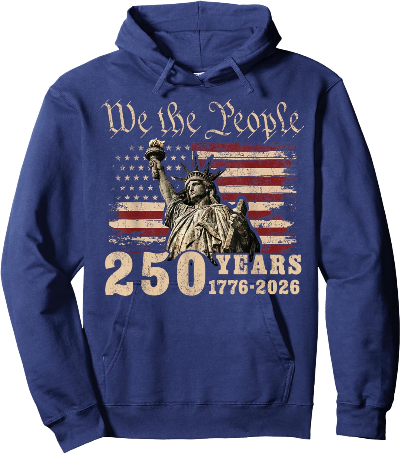 USA 250 Years 1776-2026 We The People Statue of Liberty Hoodie - Hoodie | Navy