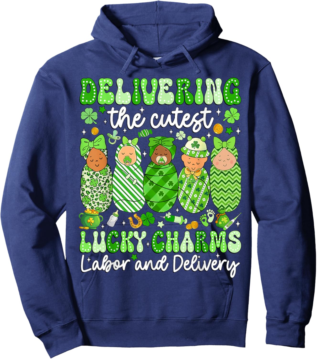 Delivering The Cutest Lucky Charms Baby Nurse Patricks Day Hoodie - Hoodie | Navy