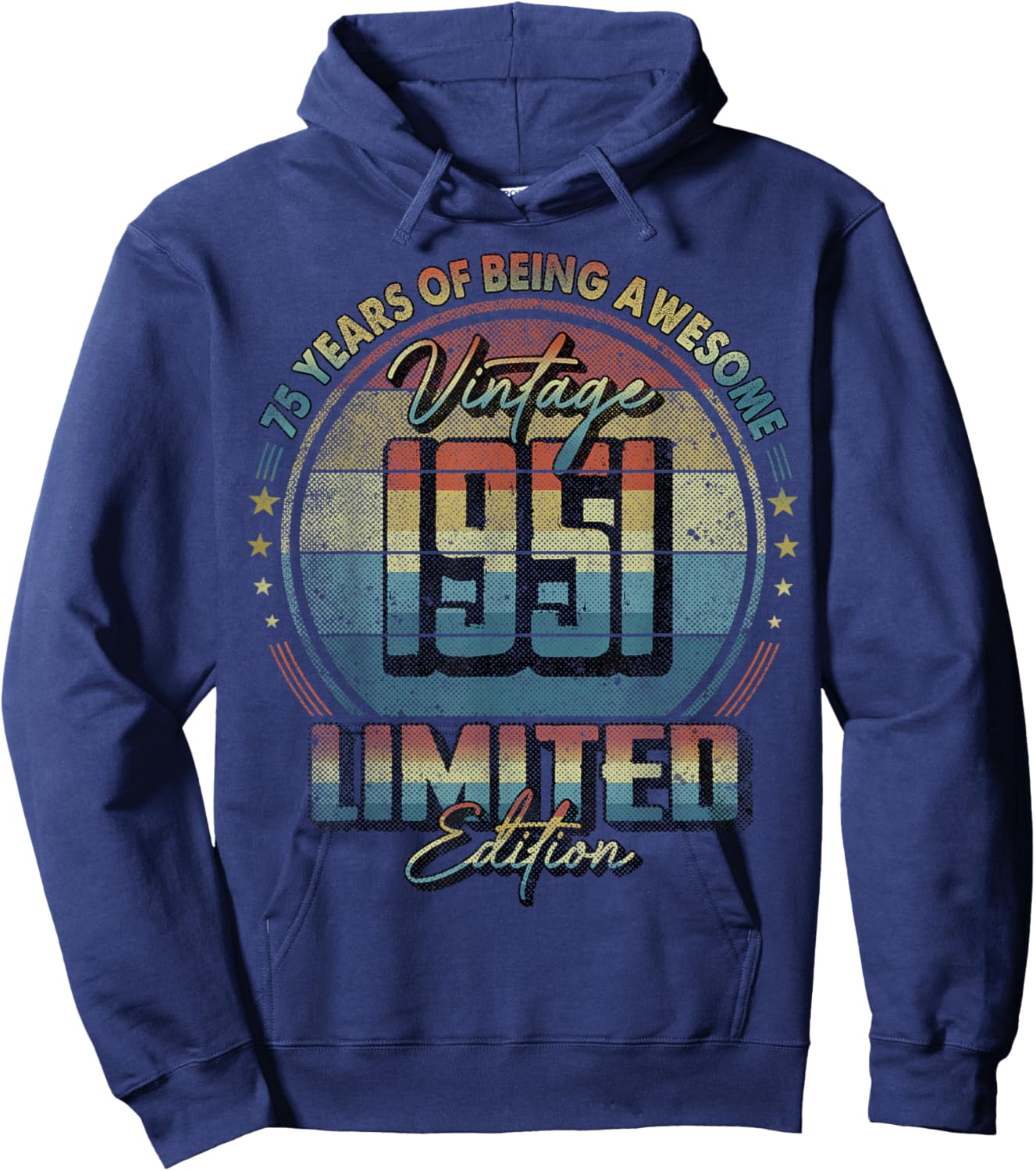 Vintage 1951 Limited Edition Shirt 75 Year Old 75th Birthday Hoodie - Hoodie | Navy