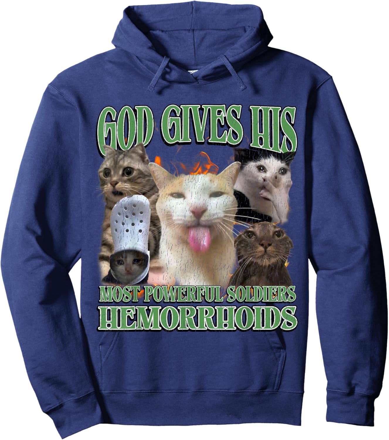 God Gives His Most Powerful Hemorrhoids Funny Cat Meme Hoodie - Hoodie | Navy