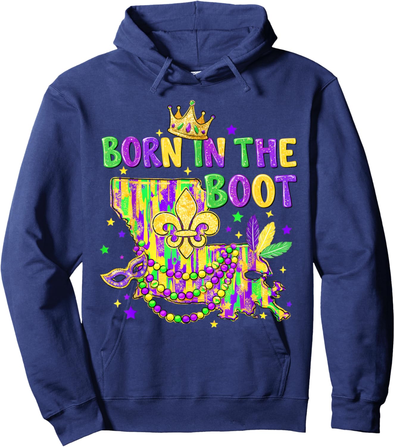 Mardi Gras Carnival New Orleans Louisiana Born in That Boot Hoodie - Hoodie | Navy