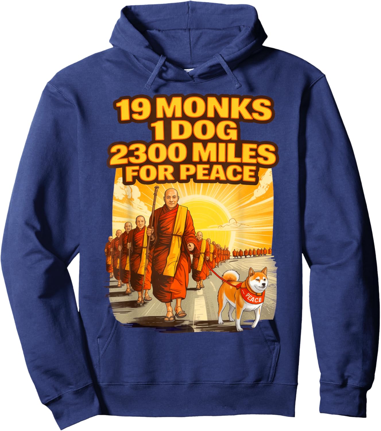 19 Monks One Dog A Long Road for Peace, Walk for Peace Hoodie - Hoodie | Navy