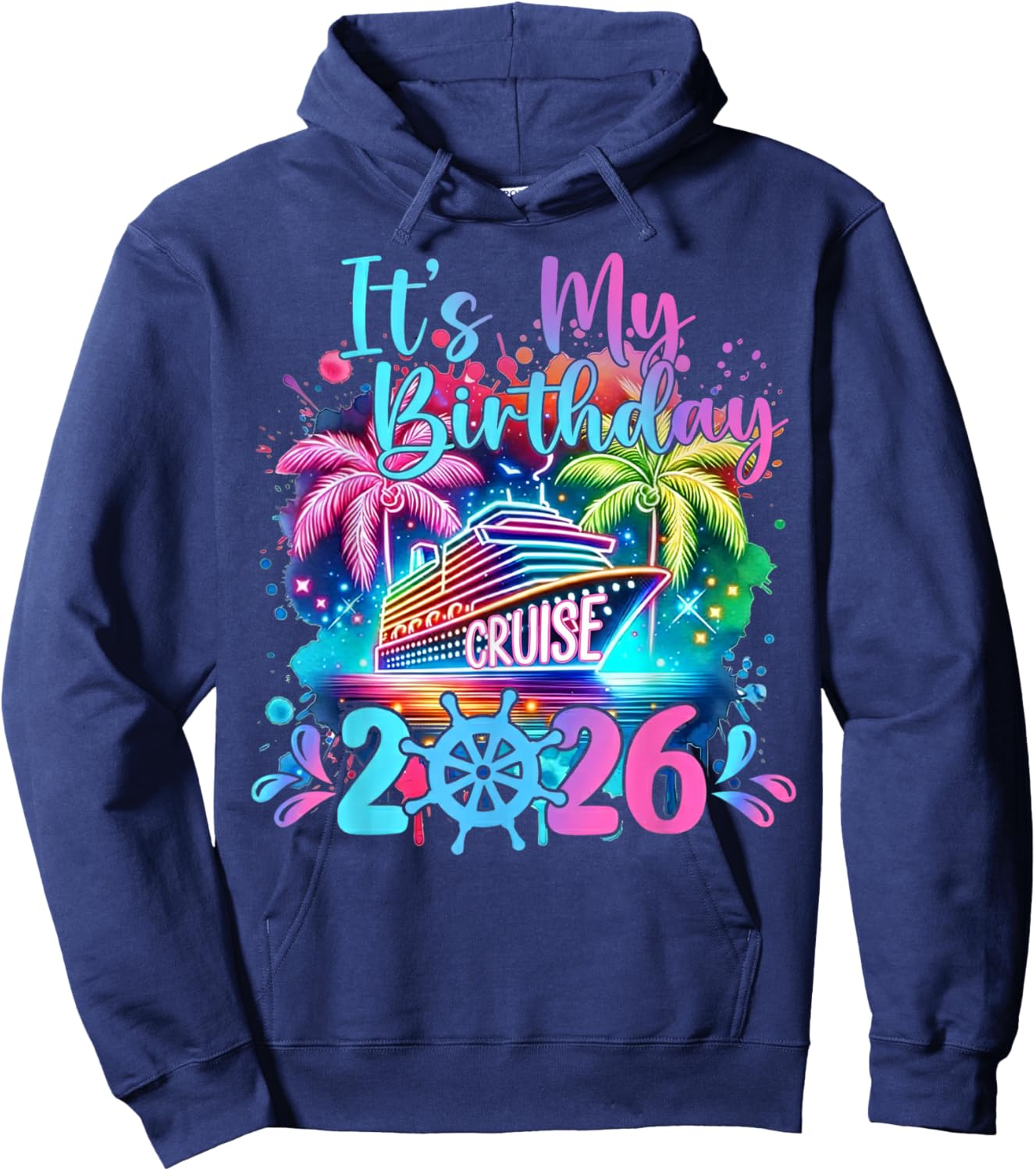 Funny It's My Birthday Cruise 2026 Family Cruise Vacation Hoodie - Hoodie | Navy