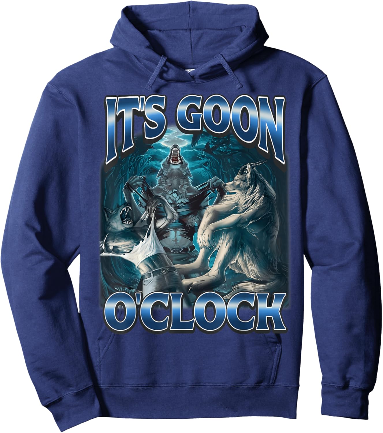 It's Goon O'clock Alpha Wolf Meme Humor Hoodie - Hoodie | Navy