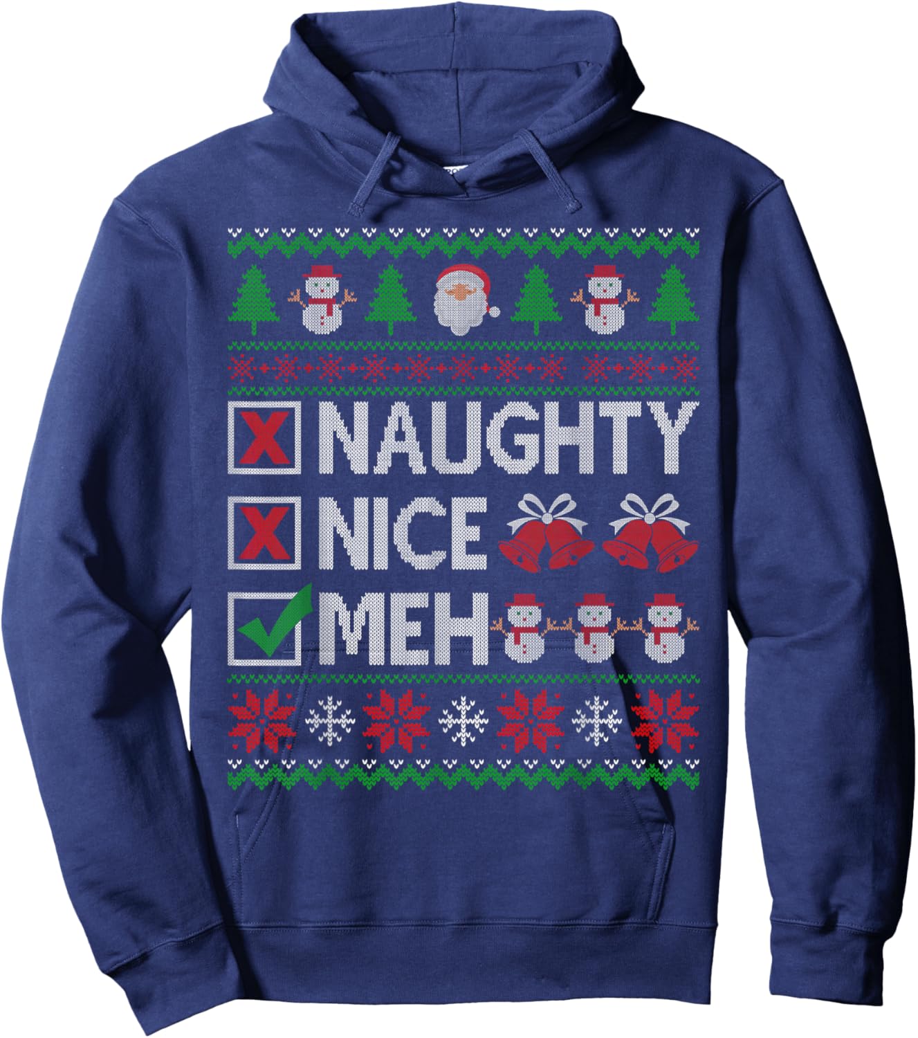 Naughty Nice Meh Santa Claus Ugly Christmas Sweater Hoodie - Hoodie | Navy