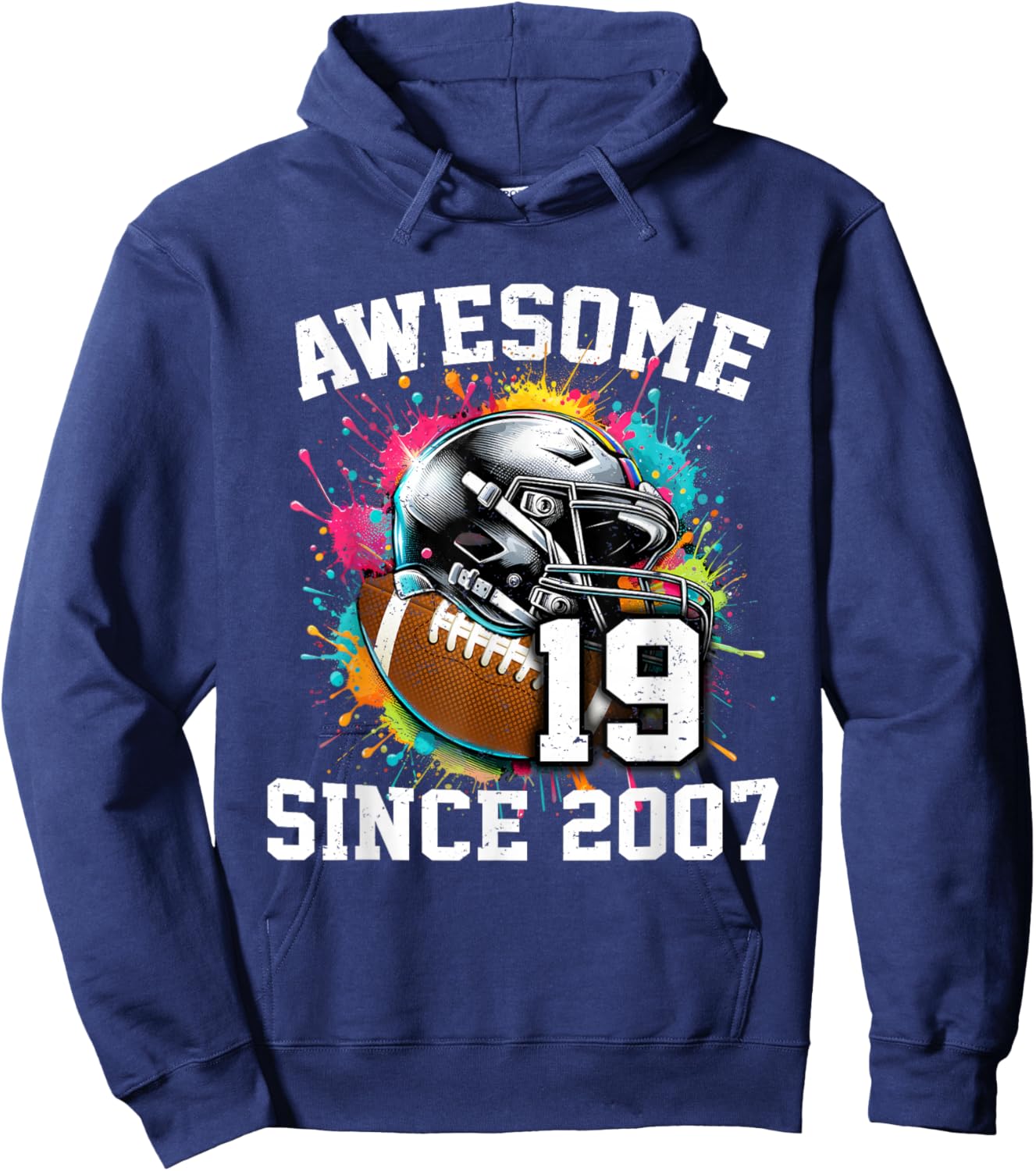 19th Birthday Awesome Since 2007 Football Colorful Hoodie - Hoodie | Navy