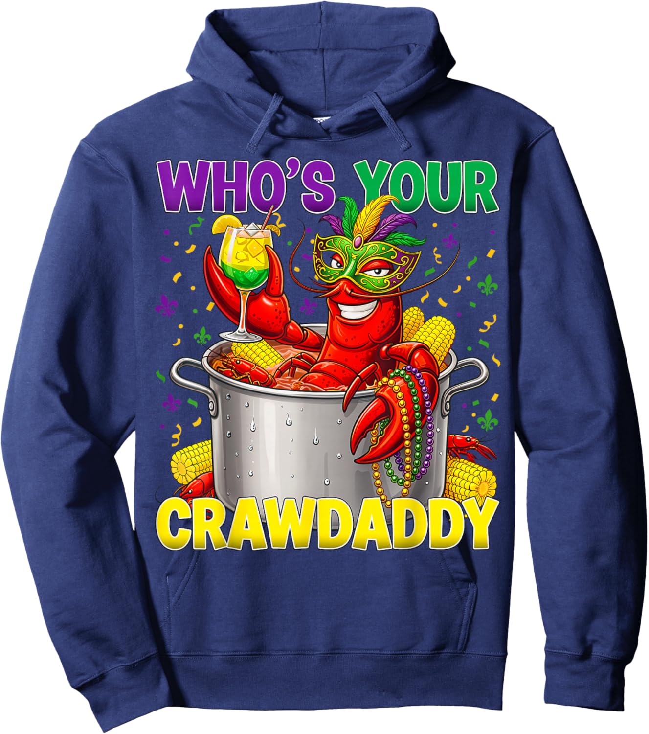 Who’s Your Crawdaddy Funny Mardi Gras Crawfish Louisiana Hoodie - Hoodie | Navy