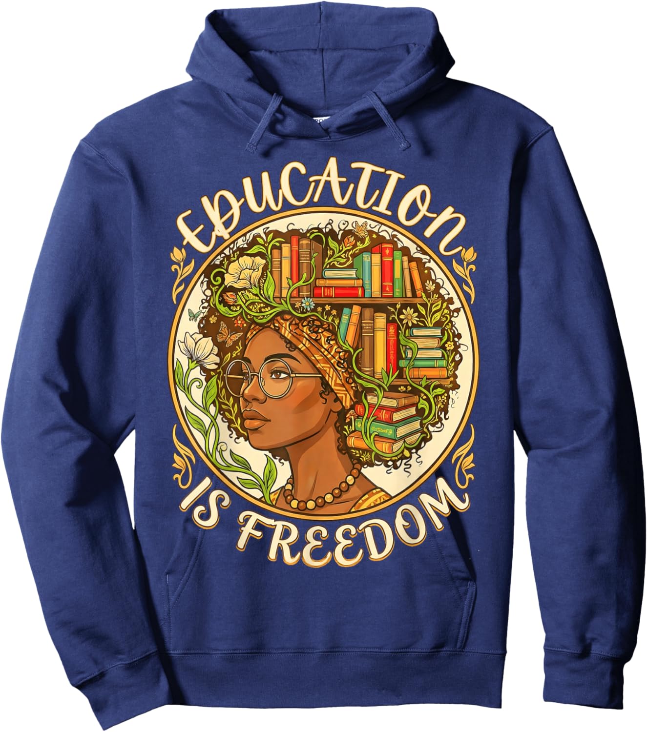 African American Women Education is Freedom Black History Hoodie - Hoodie | Navy