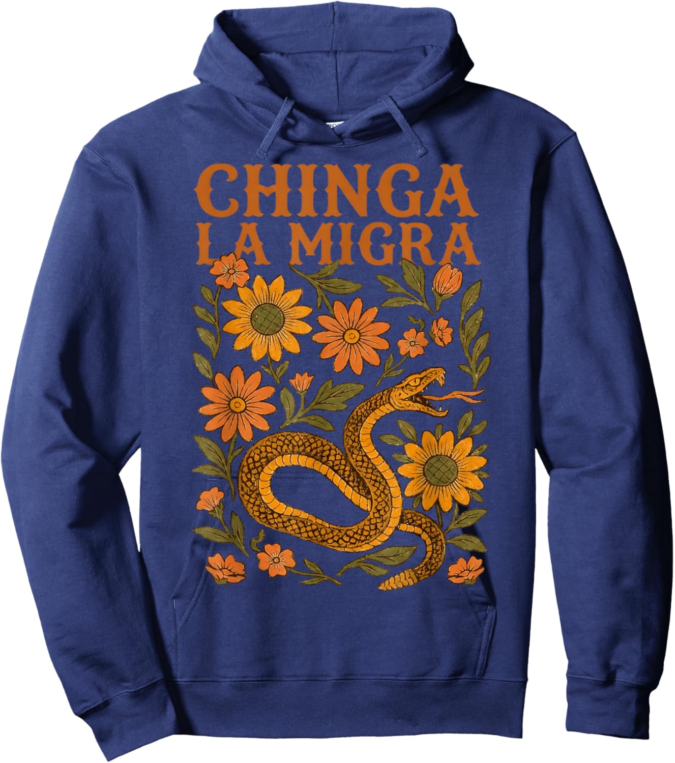 Chinga La Migra Floral Snake Immigration Human Rights Hoodie - Hoodie | Navy