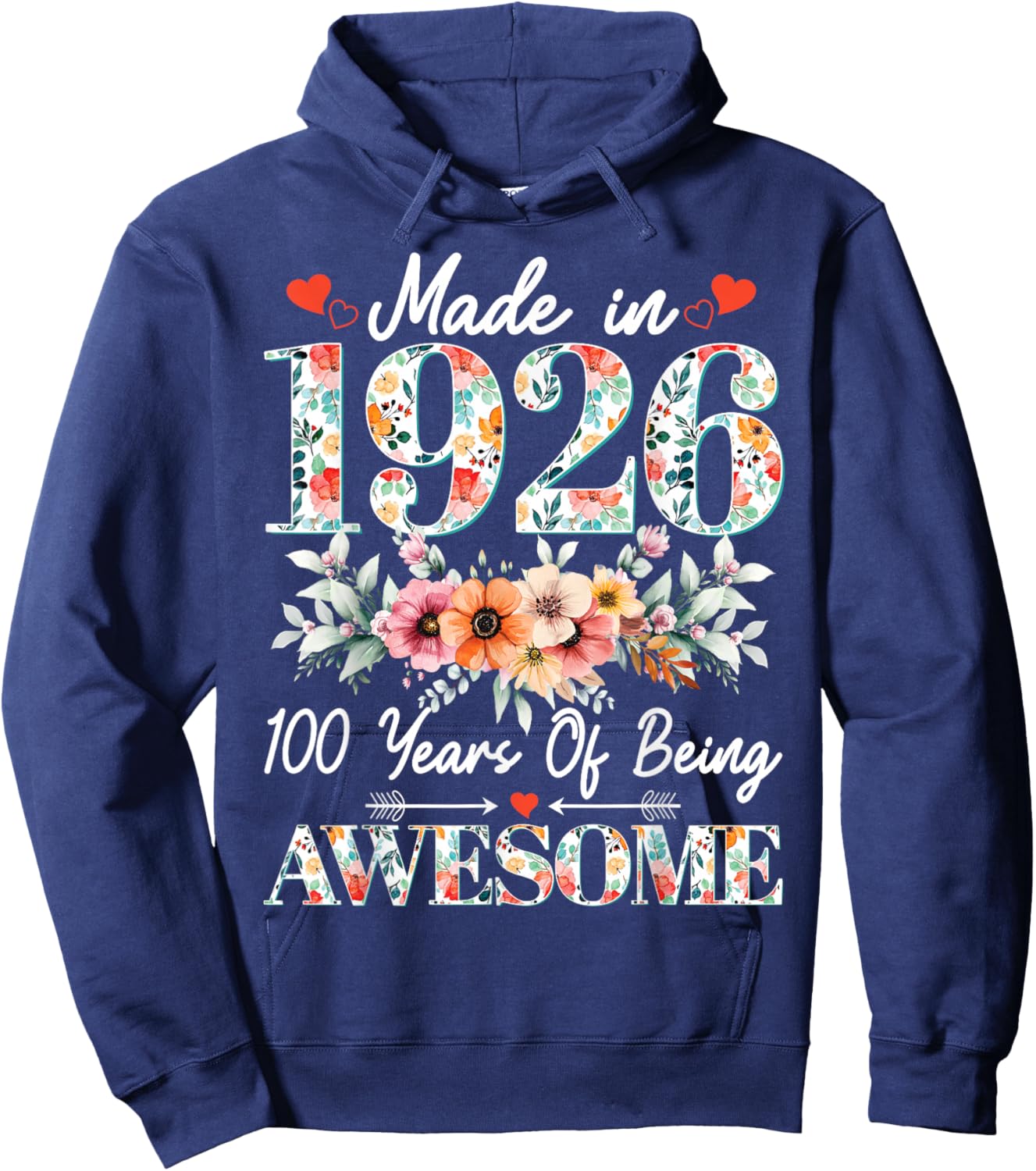 Retro Made in 1926 100 Years of Being Awesome Floral Gifts Hoodie - Hoodie | Navy