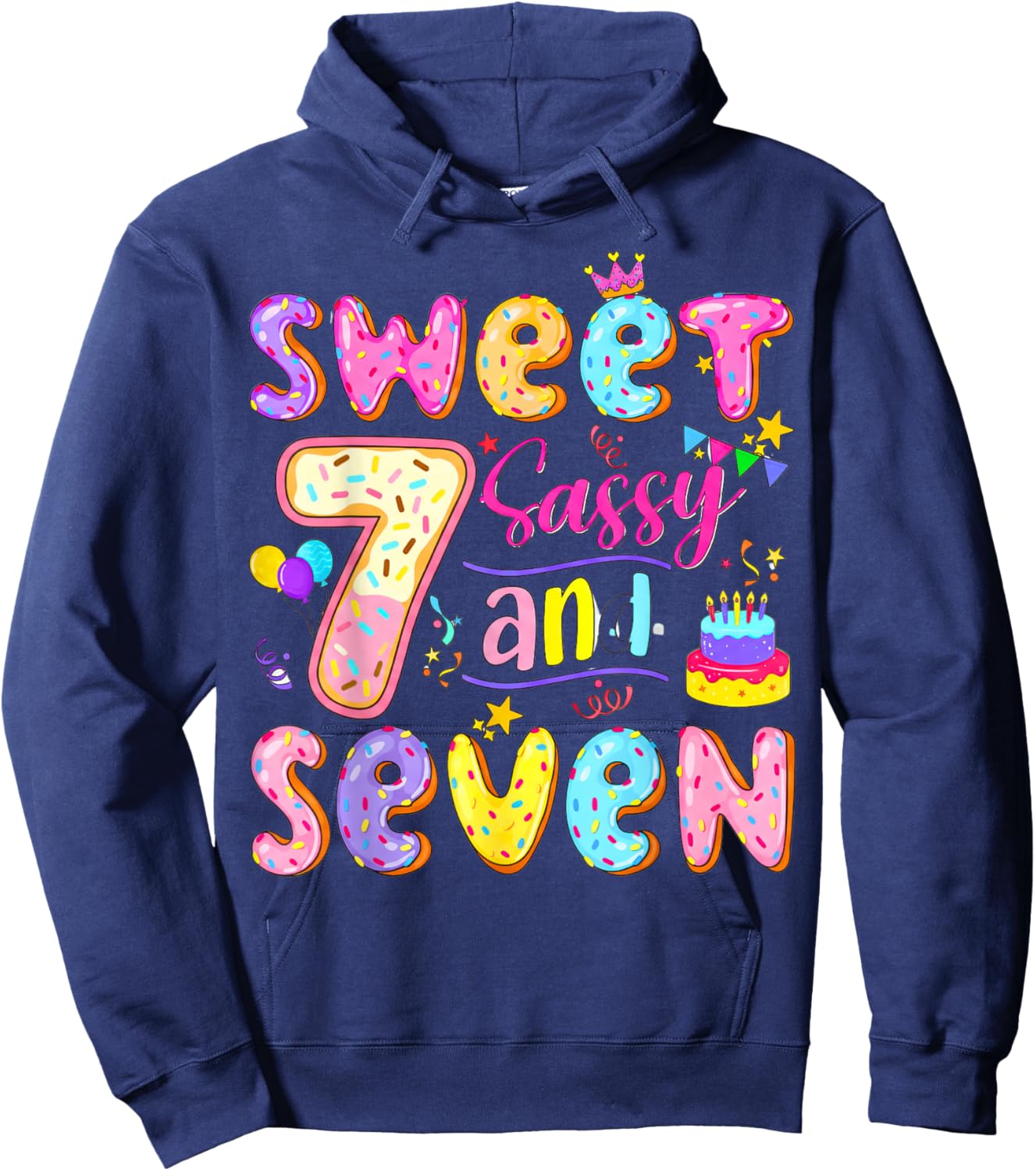 Sweet Sassy & Seven 7th Birthday Girls Seven Years Birthday Hoodie - Hoodie | Navy