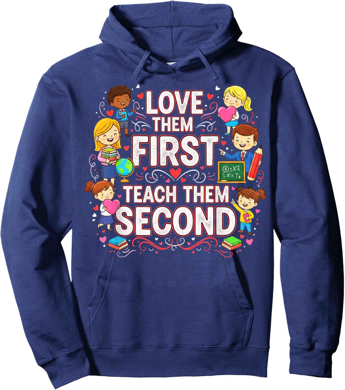 Love Them First Teach Them Second Teacher Valentine Kids Hoodie - Hoodie | Navy