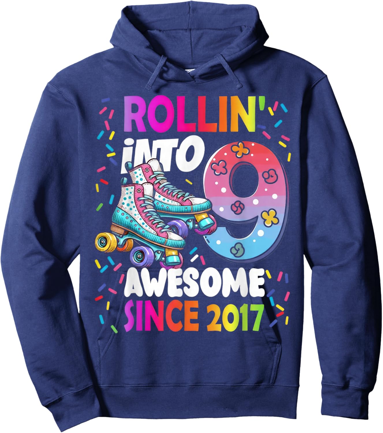 Rollin Into 9 Awesome Since 2017 Colorful Birthday Skating Hoodie - Hoodie | Navy