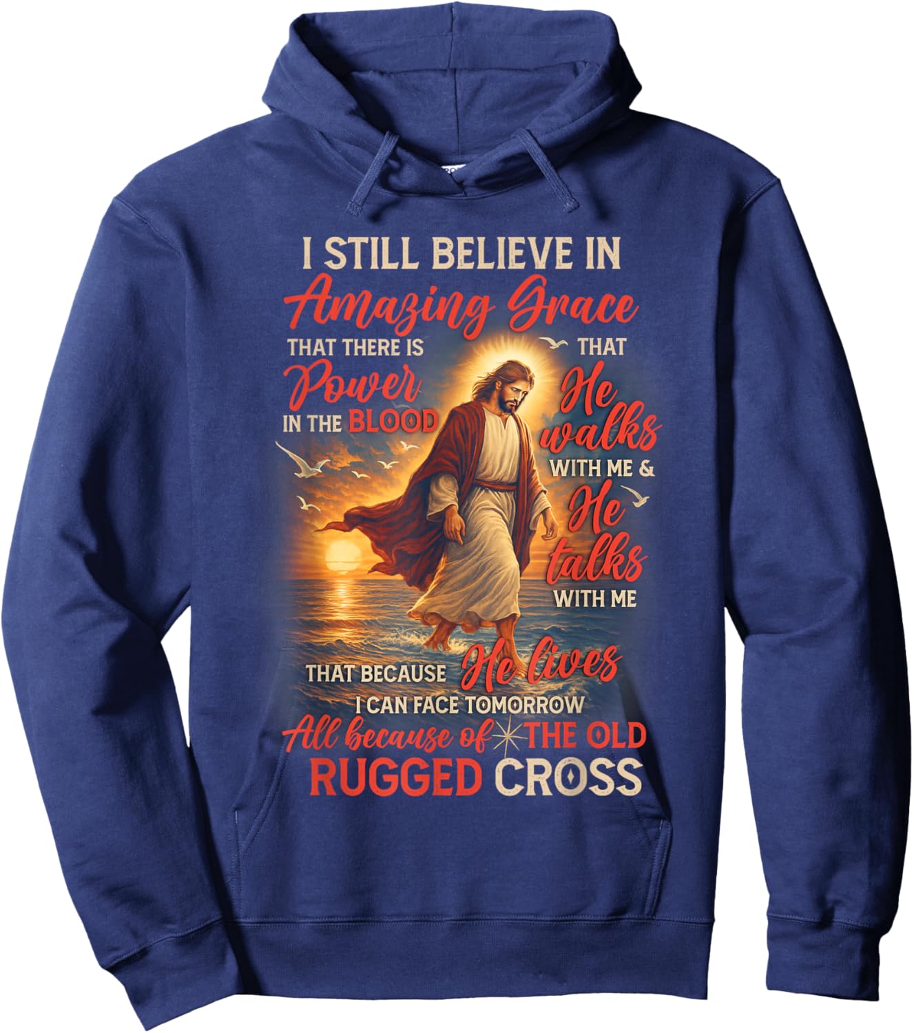 Christian Jesus God Lover I Still Believe Amazing A Grace Hoodie - Hoodie | Navy