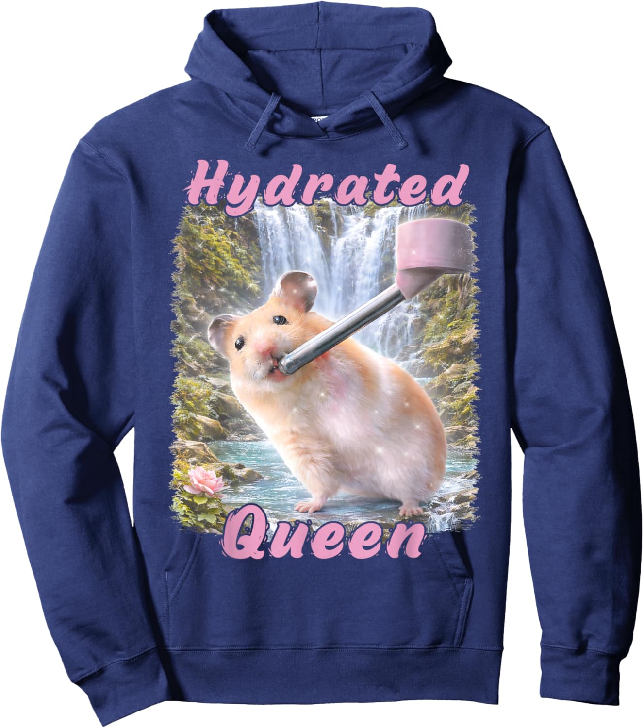 Hydrated Queen Cute Hamster Shining Lake Funny Meme Hoodie - Hoodie | Navy