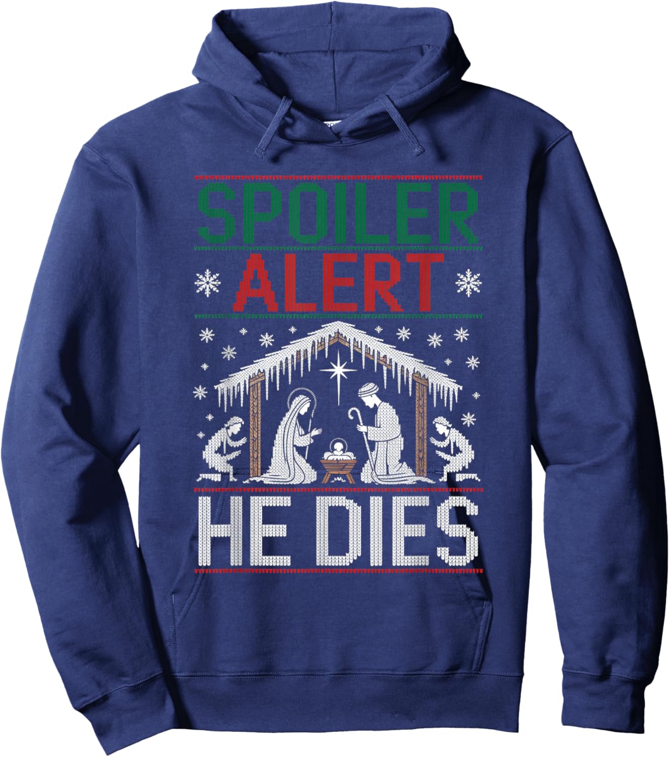 Spoiler Alert He Dies Ugly Sweater Hoodie - Hoodie | Navy
