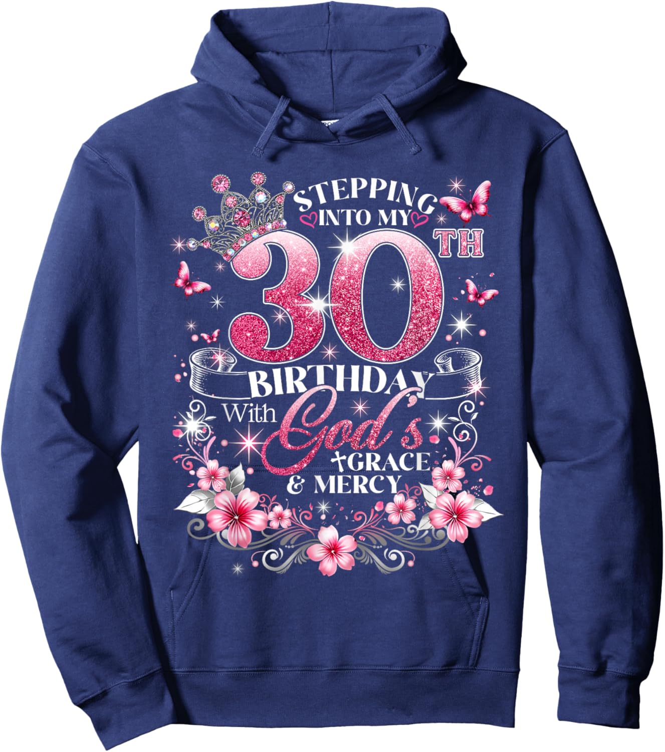 Stepping Into My 30th Birthday with Grace & Faith Hoodie - Hoodie | Navy