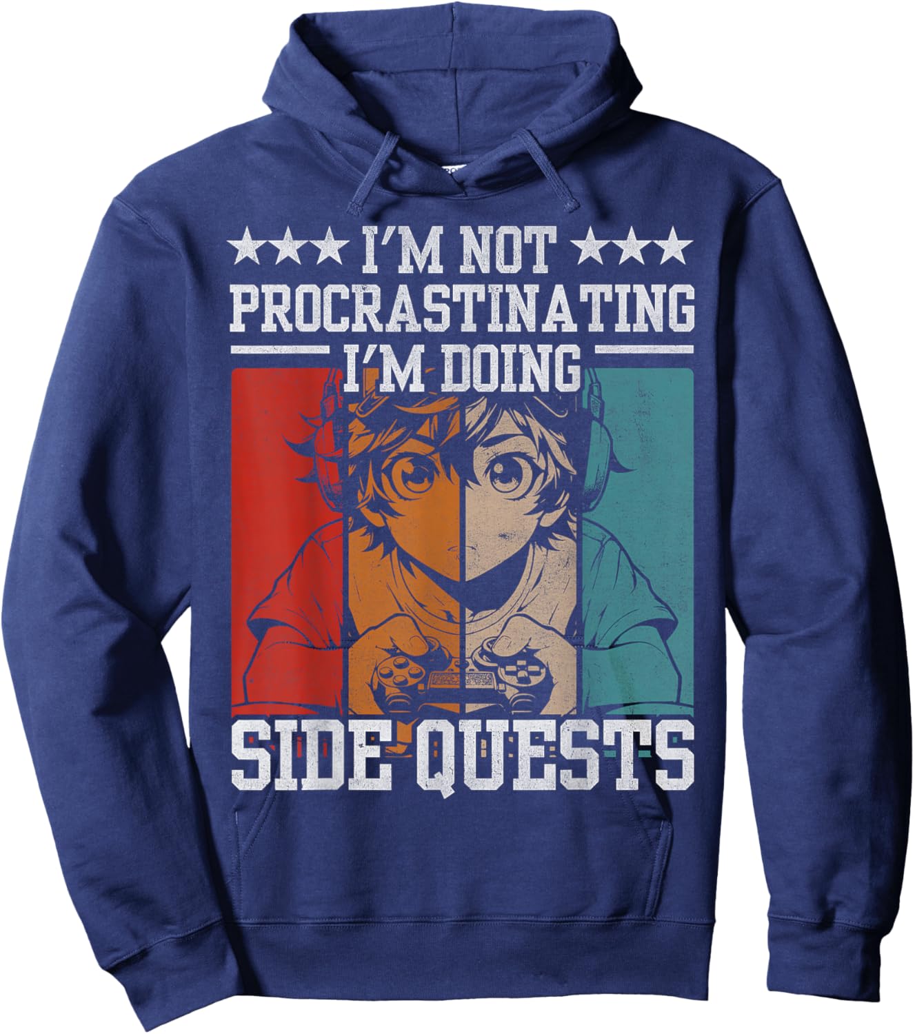 I'm Not Procrastinating I'm Doing Side Quests Funny Gamer Hoodie - Hoodie | Navy