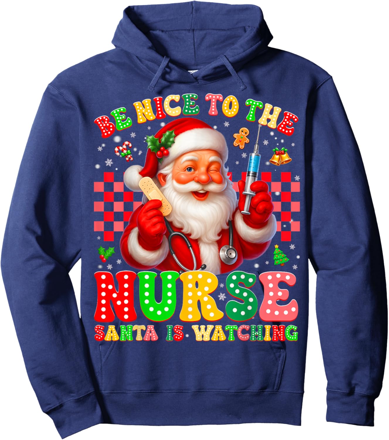 Be Nice to The Nurse Santa is Watching Christmas Xmas Nurse Hoodie - Hoodie | Navy